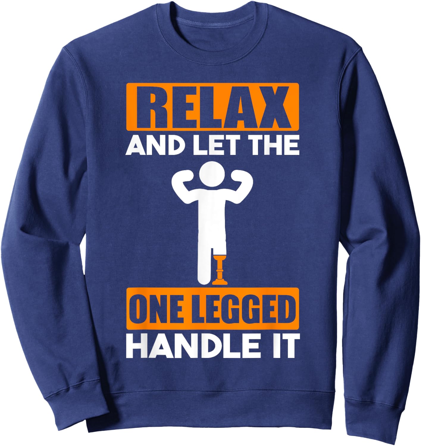 Artificial Leg Prosthetic & Leg Prosthesis Leg Amputee Sweatshirt - Sweatshirt | Navy