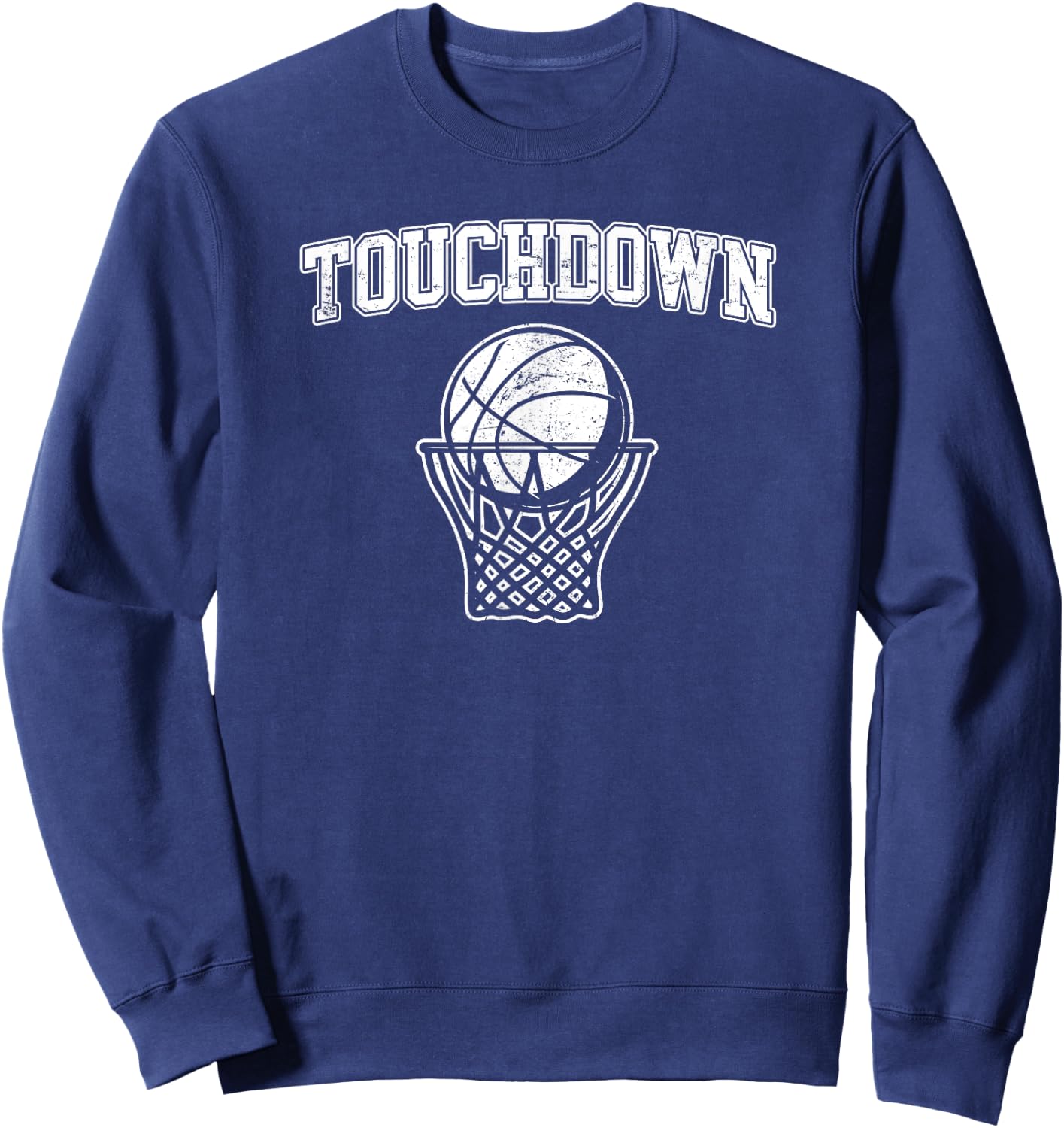 Touchdown - Funny Football Basketball Sports Sweatshirt - Sweatshirt | Navy