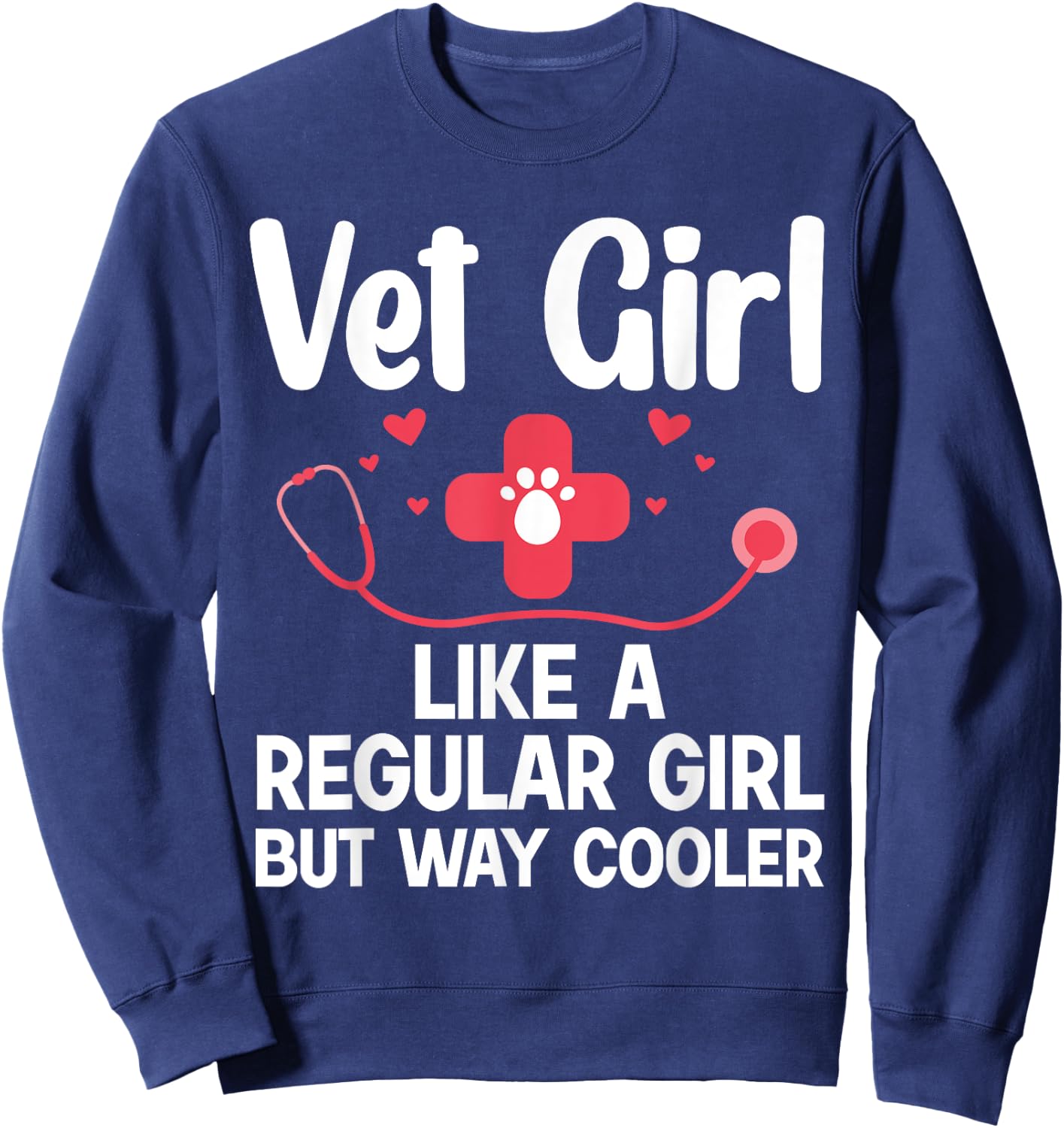 Funny Veterinarian Art For Girls Women Veterinary Week Lover Sweatshirt - Sweatshirt | Navy