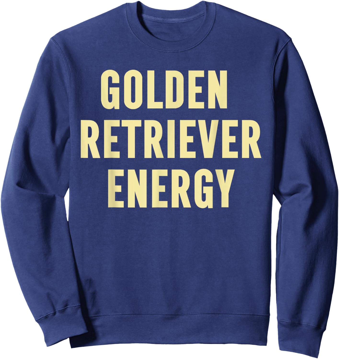 Golden Retriever Energy Sweatshirt - Sweatshirt | Navy