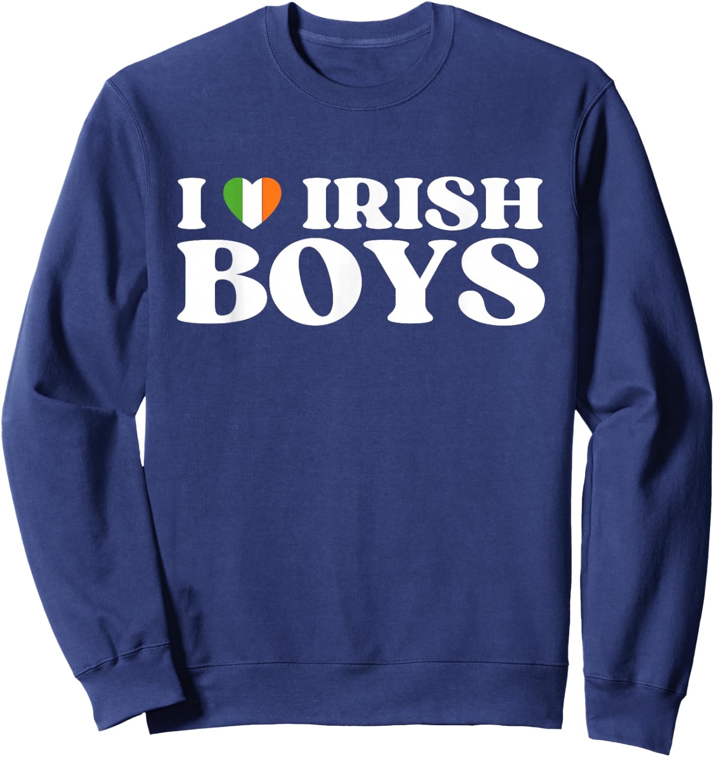 Funny I Love Irish Boys I Red Heart British Boys Ireland Sweatshirt - Sweatshirt | Navy