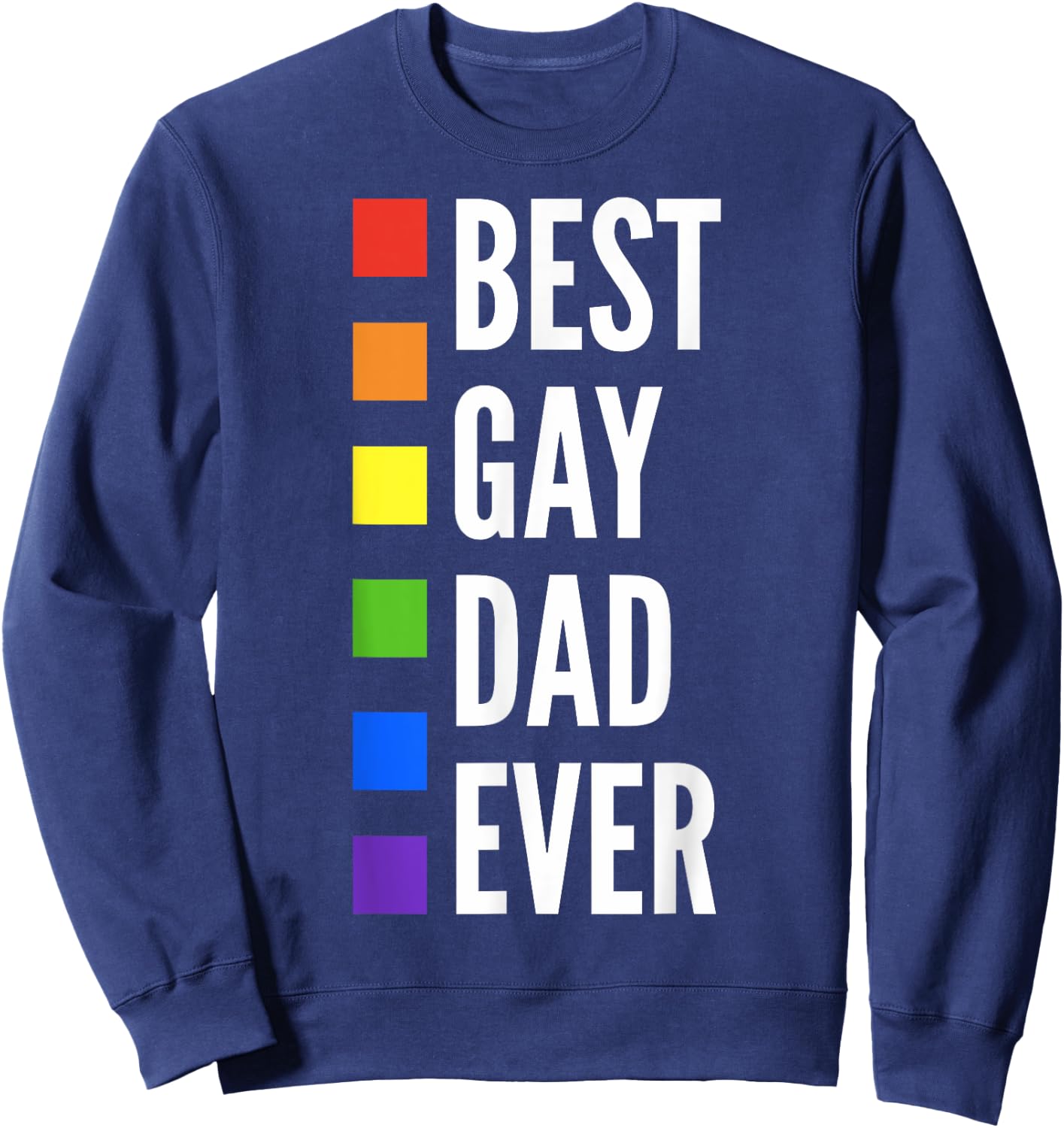 Ultimate Gay Dad into Dad-ing Sweatshirt - Sweatshirt | Navy