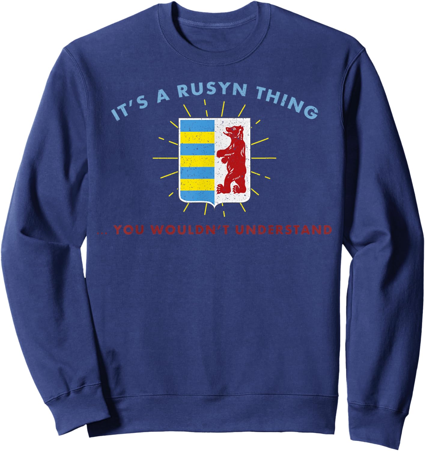 Rusyn Carpatho Slavic ethnic Carpathian diaspora Ruthenians Sweatshirt - Sweatshirt | Navy