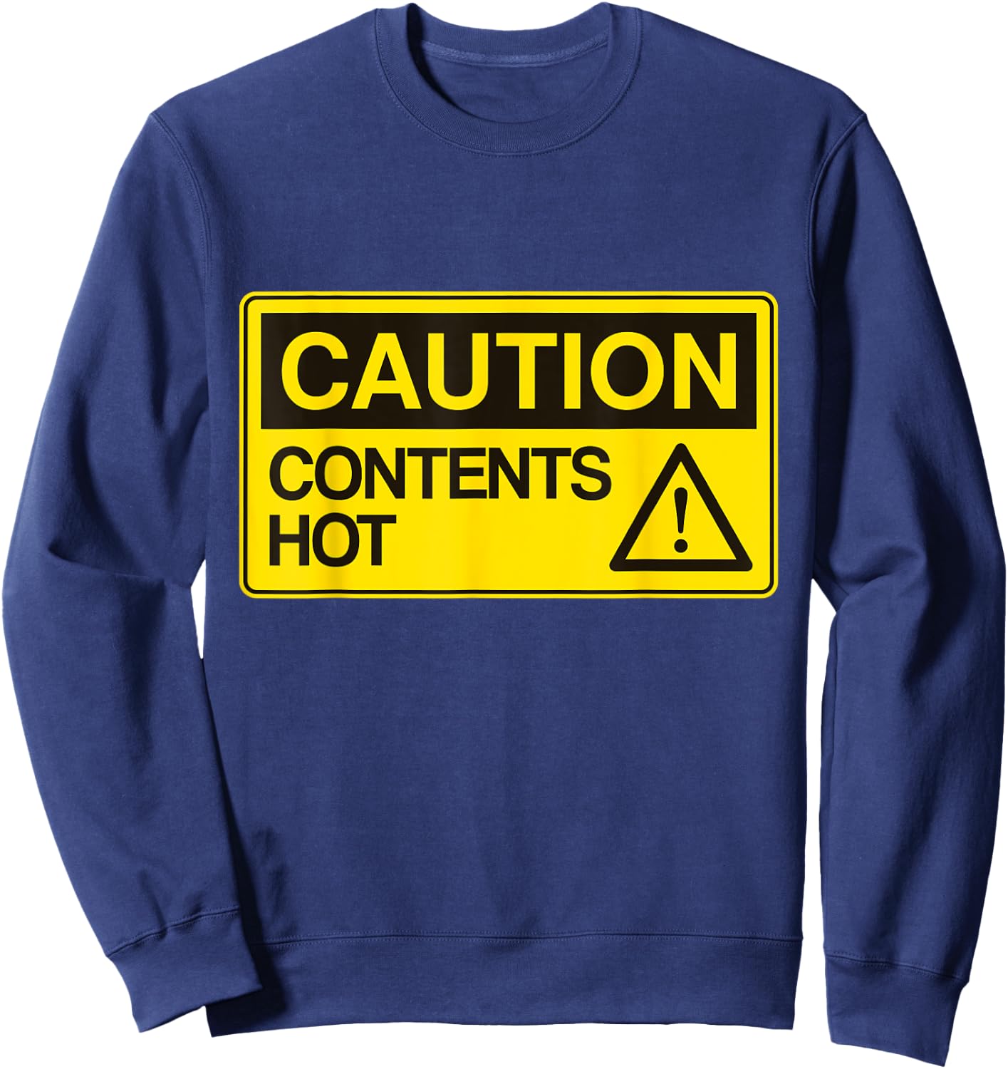 Caution contents Hot Boys and Girls Party and Pajama Sweatshirt - Sweatshirt | Navy