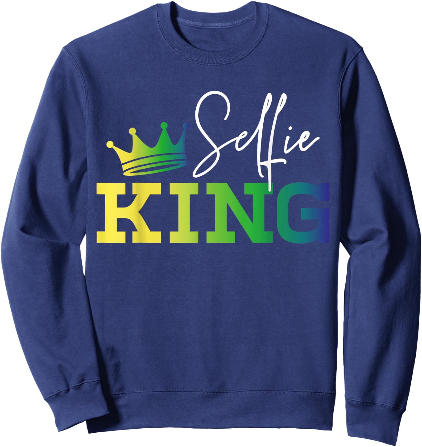 Selfie King Camera Lovers Photography Videography Sweatshirt - Sweatshirt | Navy