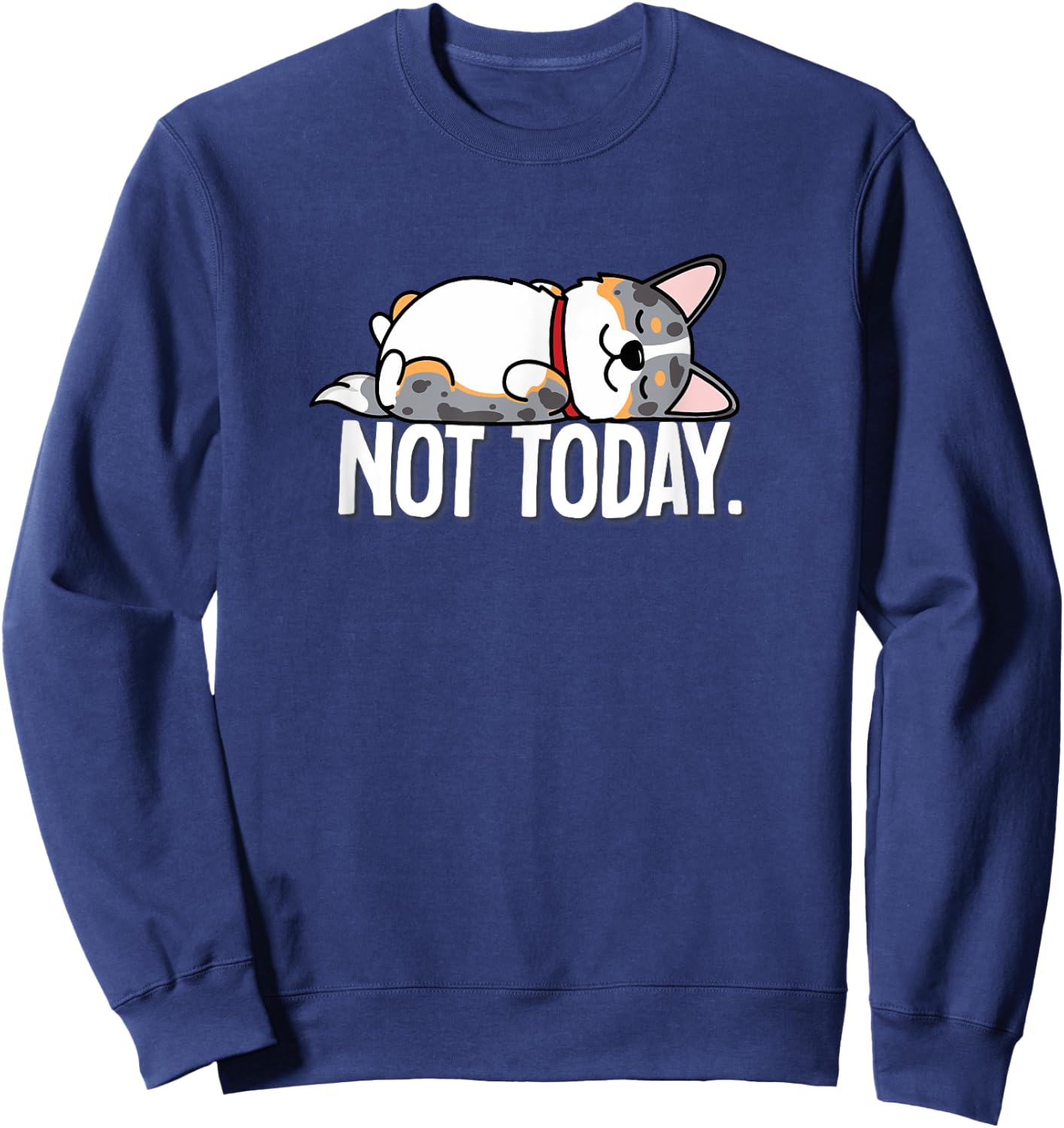 Funny Kawaii Not Today Napping Cardigan Blue Merle Corgi Sweatshirt - Sweatshirt | Navy