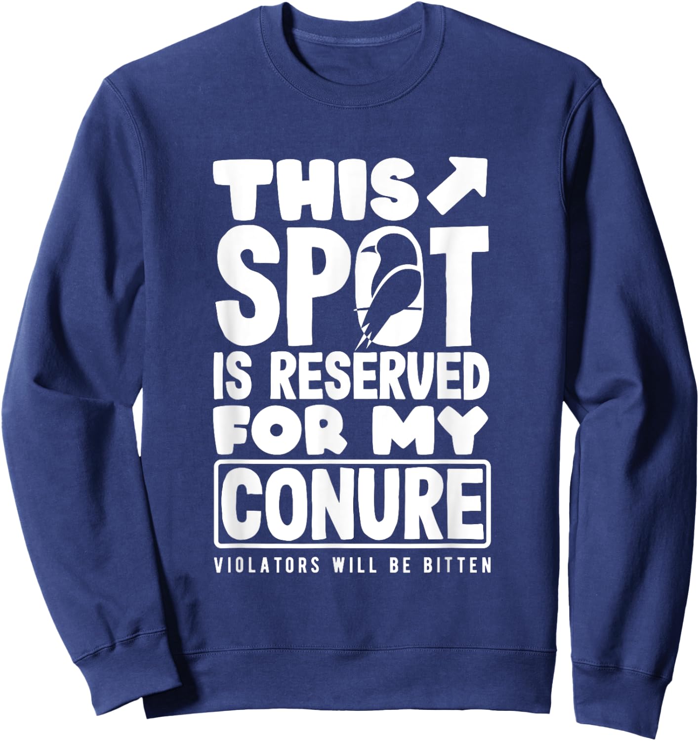 Sun Conure This Spot Is Reserved Funny Parrot Sweatshirt - Sweatshirt | Navy