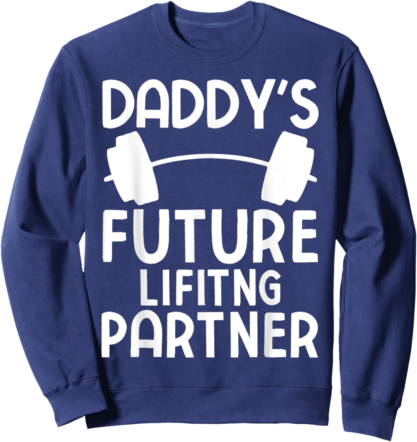Daddy's Future Lifting Partner Funny Bodybuilding Kids Sweatshirt - Sweatshirt | Navy