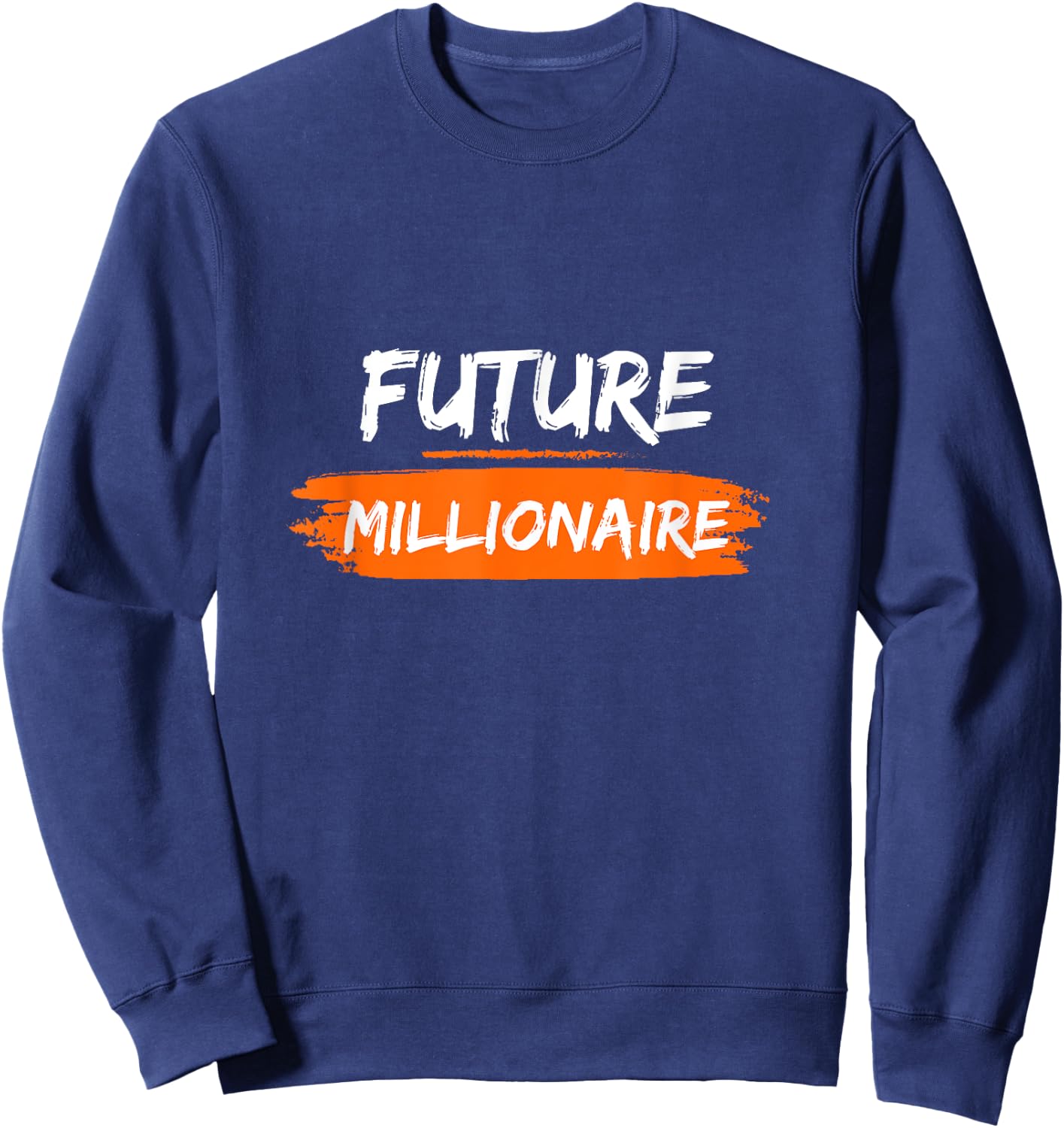 Future millionaire Sweatshirt - Sweatshirt | Navy