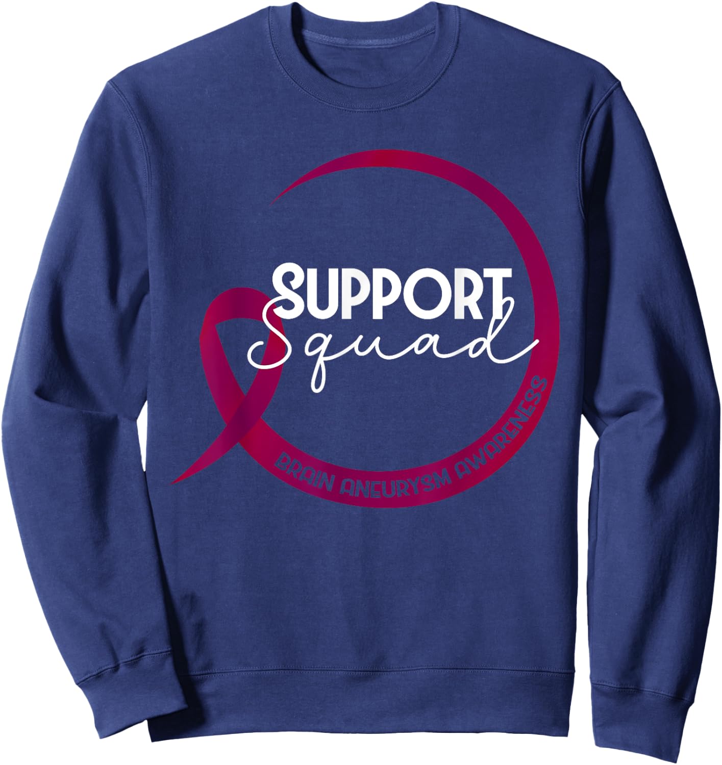 Brain Aneurysm Awareness Burgundy Ribbon Support Squad Sweatshirt - Sweatshirt | Navy
