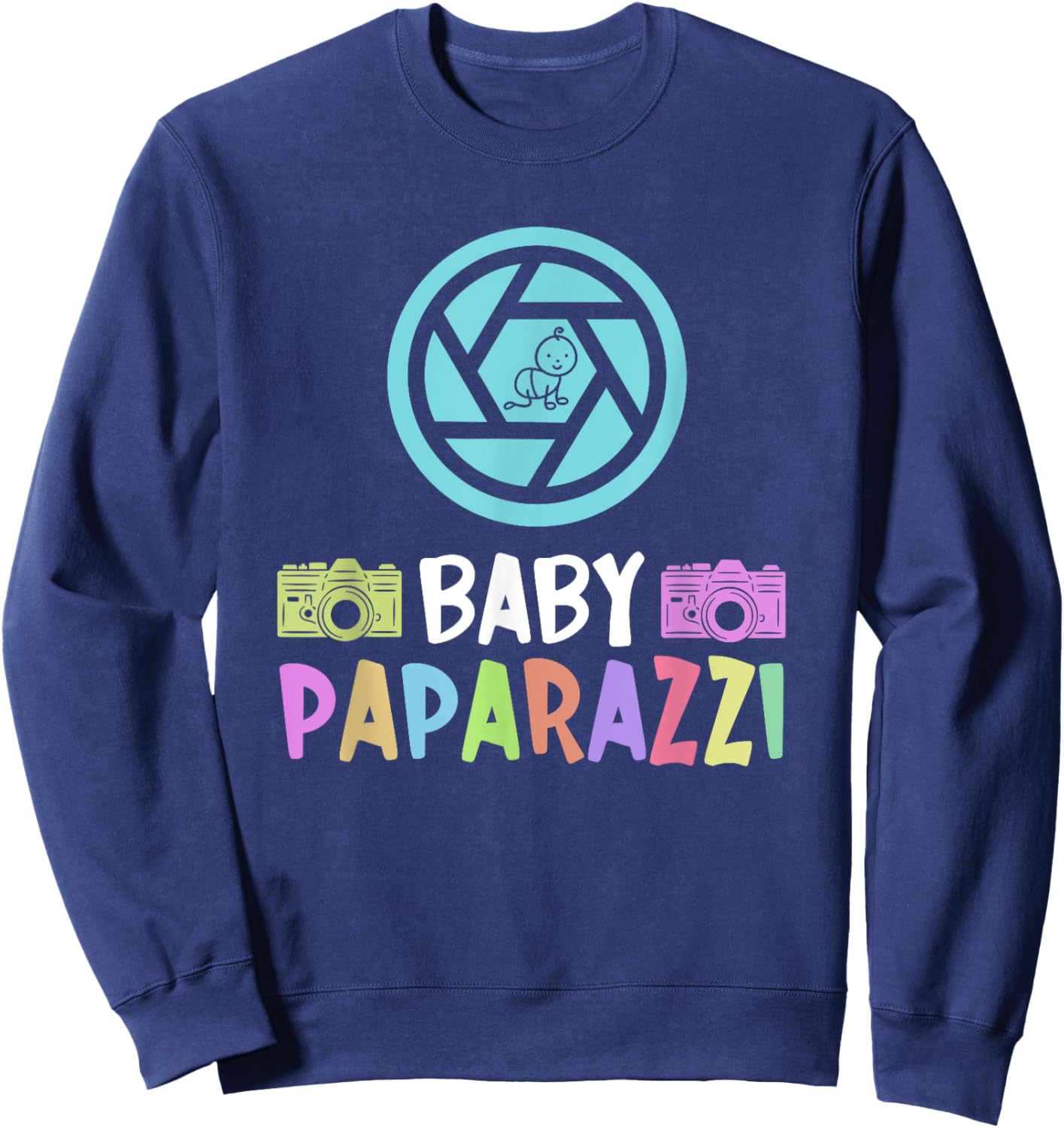Baby Paparazzi - Newborn Photographer Photographer Sweatshirt - Sweatshirt | Navy