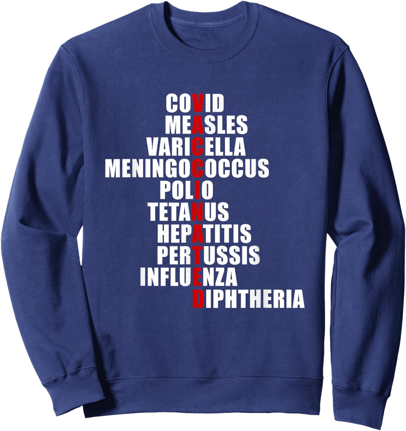 Covid Measles Varicella Vaccinated Cute Saying Idea Sweatshirt - Sweatshirt | Navy
