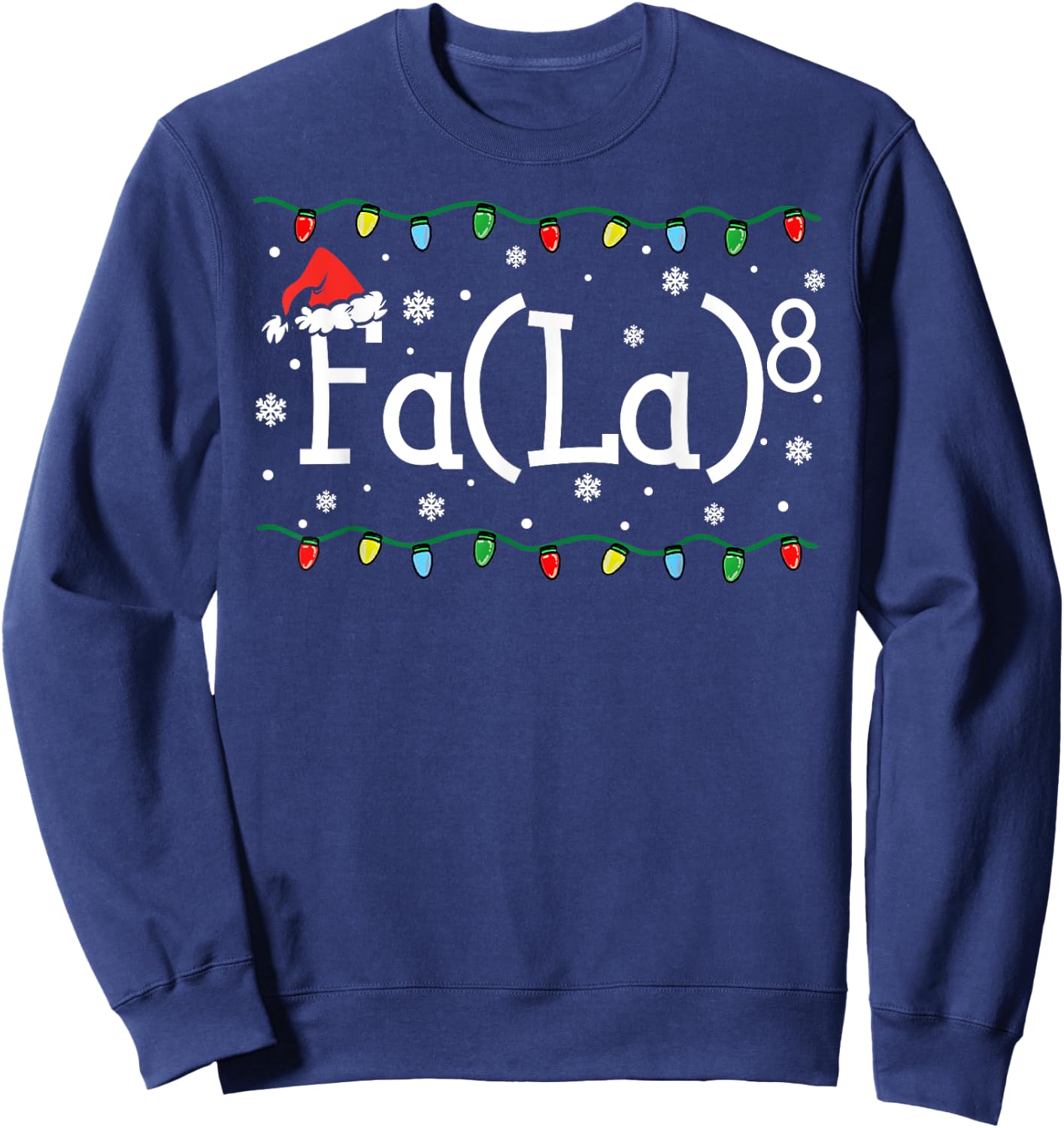 FA (LA)8 Funny Christmas Santa Fa La Math Teacher Student Women Kids Sweatshirt - Sweatshirt | Navy