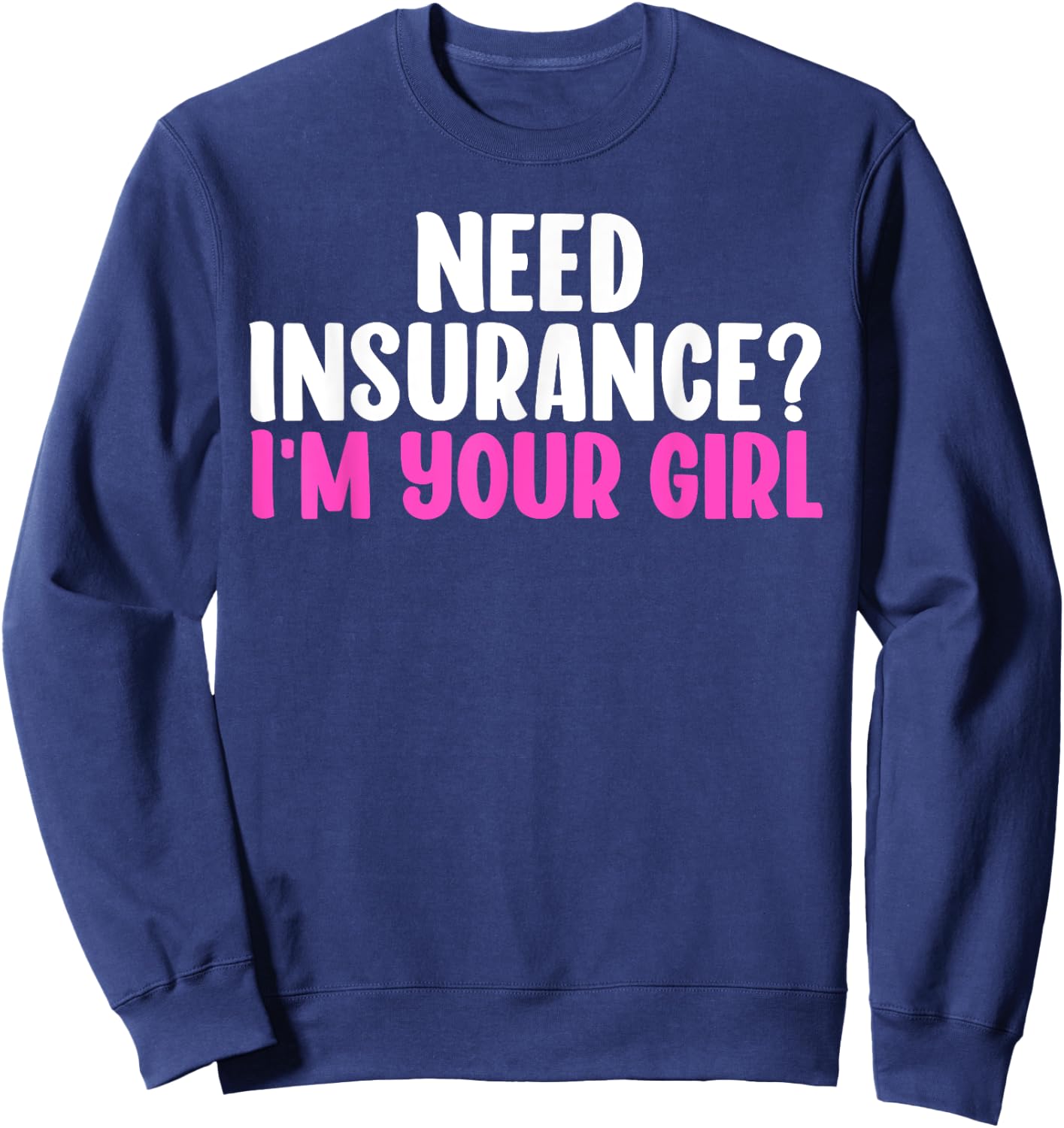 Best Insurance Broker Design Girls Insurance Agent Sweatshirt - Sweatshirt | Navy