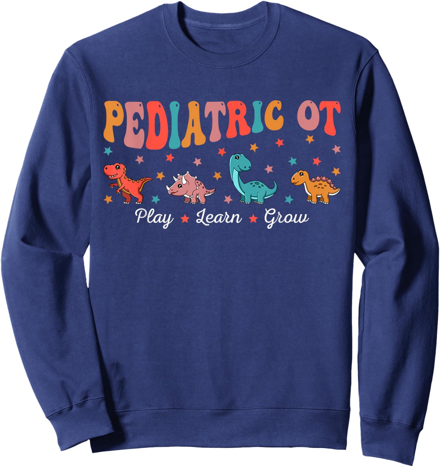 Retro Pediatric Occupational Therapy OT OTA Cute Dinosaur Sweatshirt - Sweatshirt | Navy