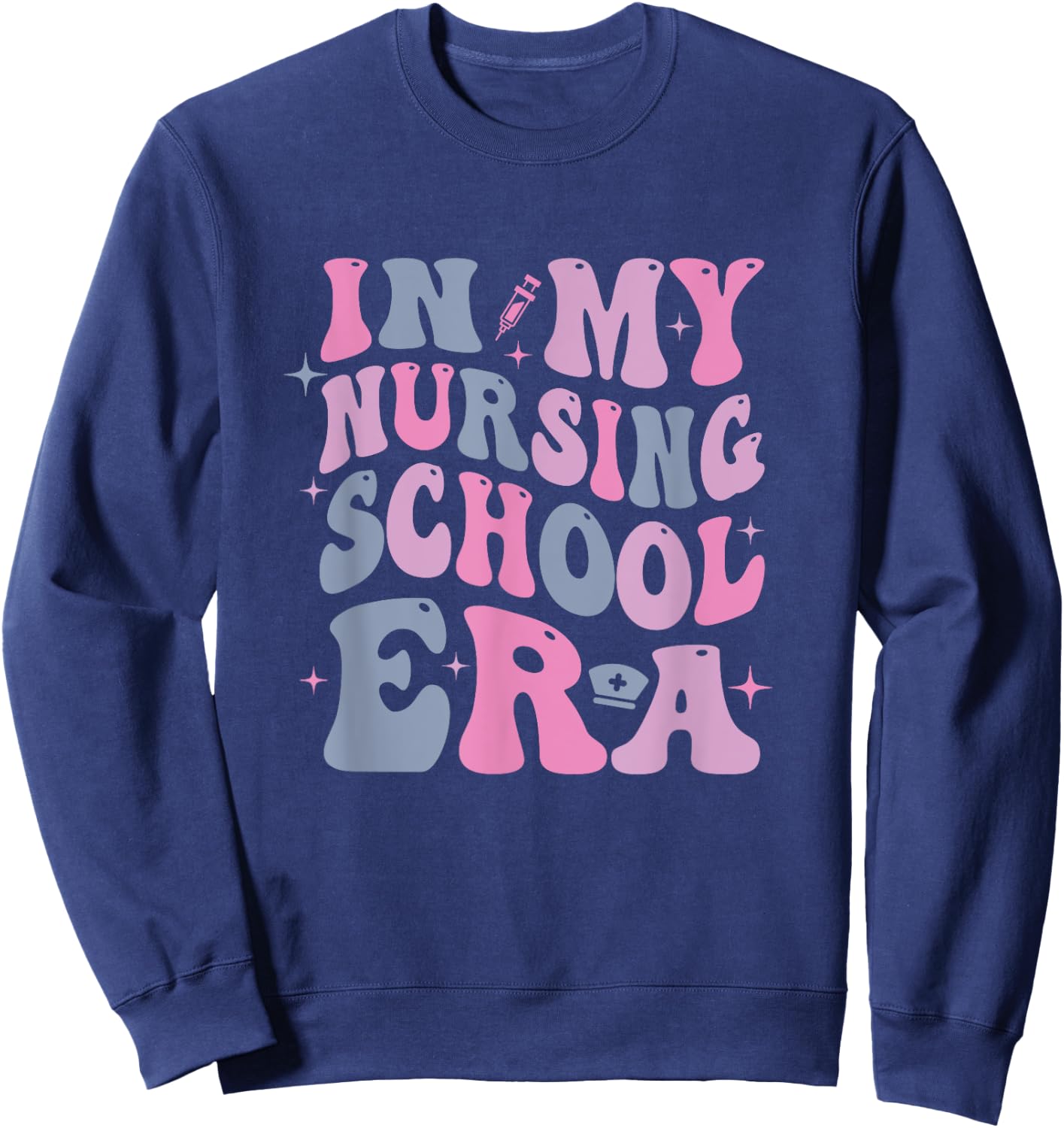 In My Nursing School Era Sweatshirt - Sweatshirt | Navy