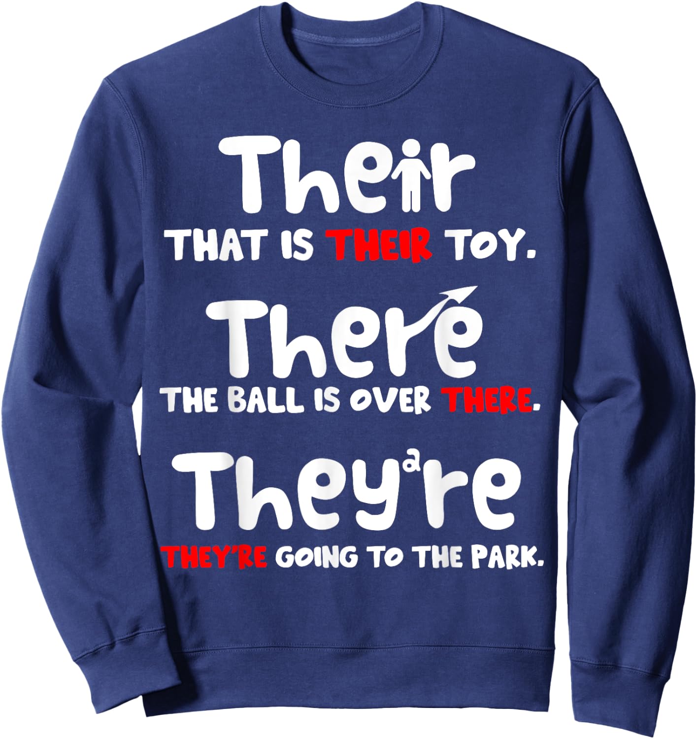 Their There and They're English Teacher Grammar example Sweatshirt - Sweatshirt | Navy