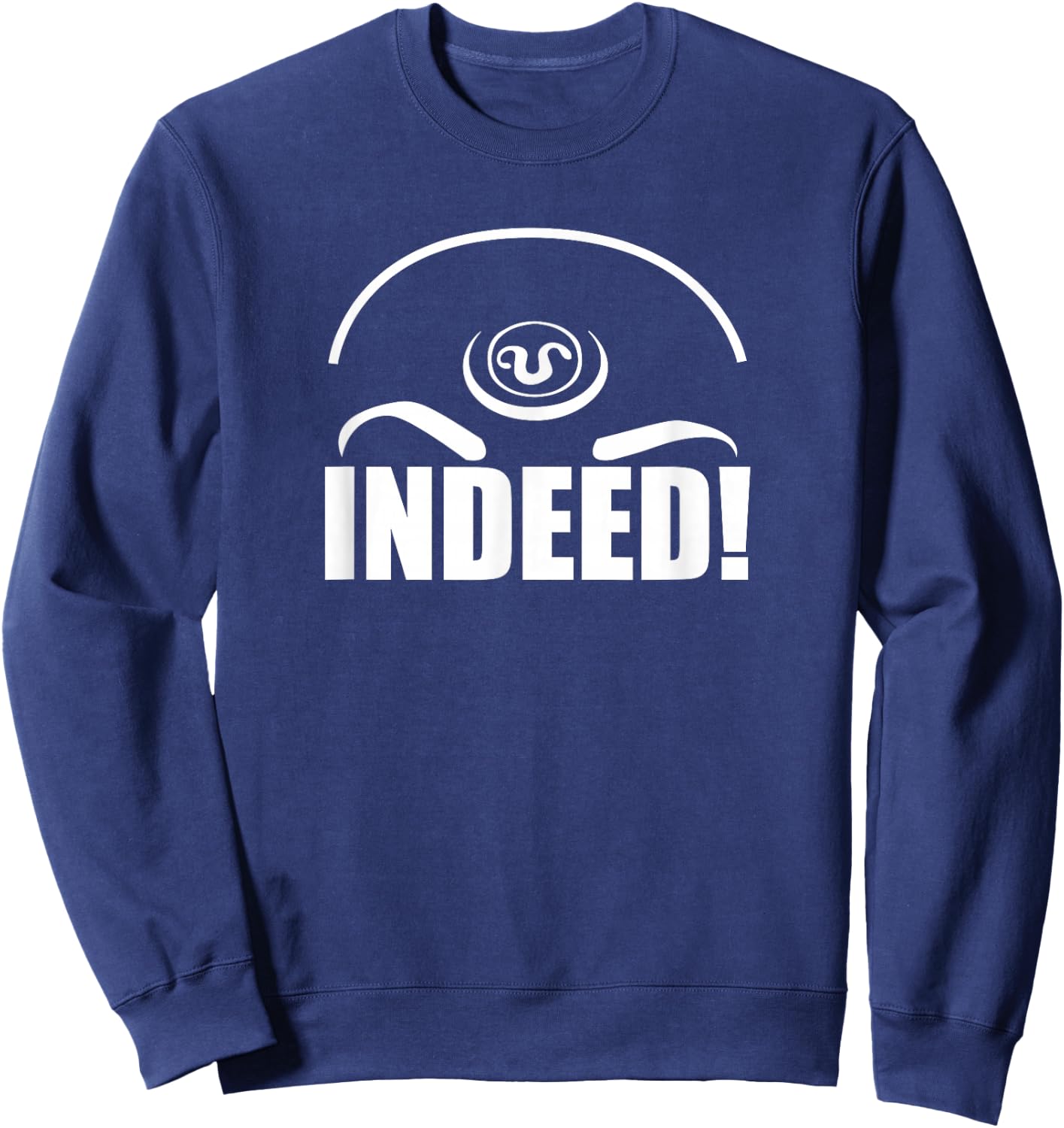 Teal'c Indeed Quote Sweatshirt - Sweatshirt | Navy