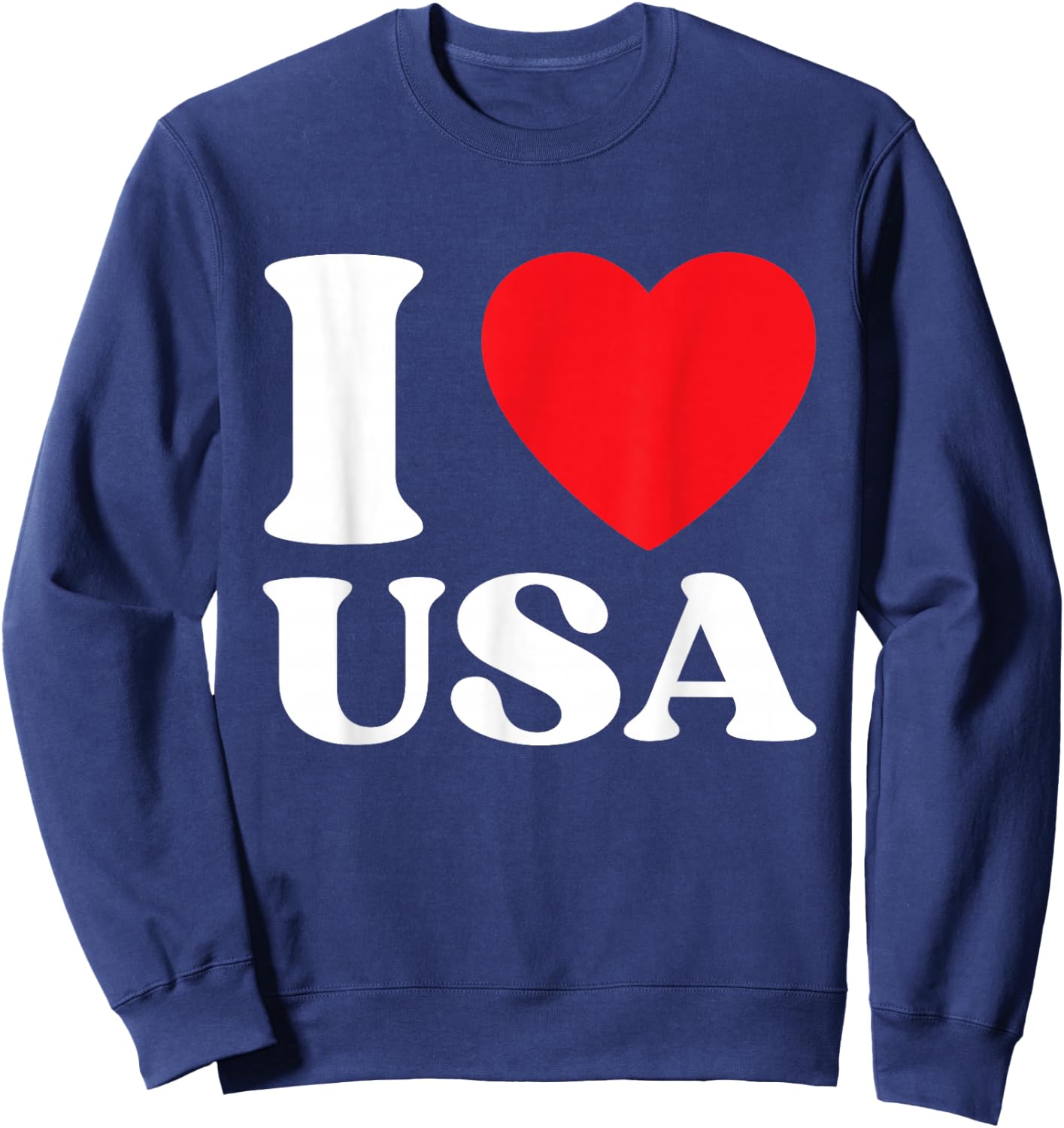 I Heart USA I Love USA Red Heart USA Lovers Patriotic Sweatshirt - Sweatshirt | Navy