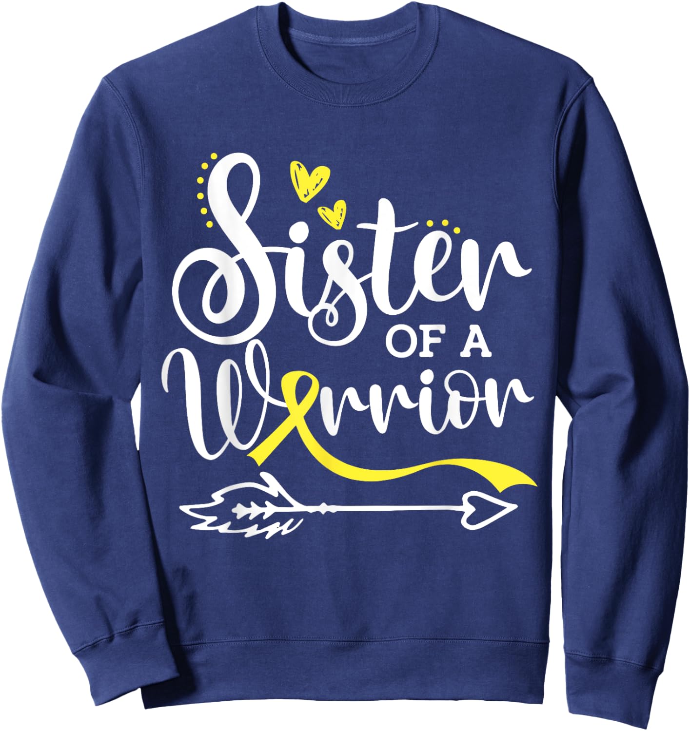 Sister Of A Warrior Sarcoma and Bone Cancer Awareness Sweatshirt - Sweatshirt | Navy