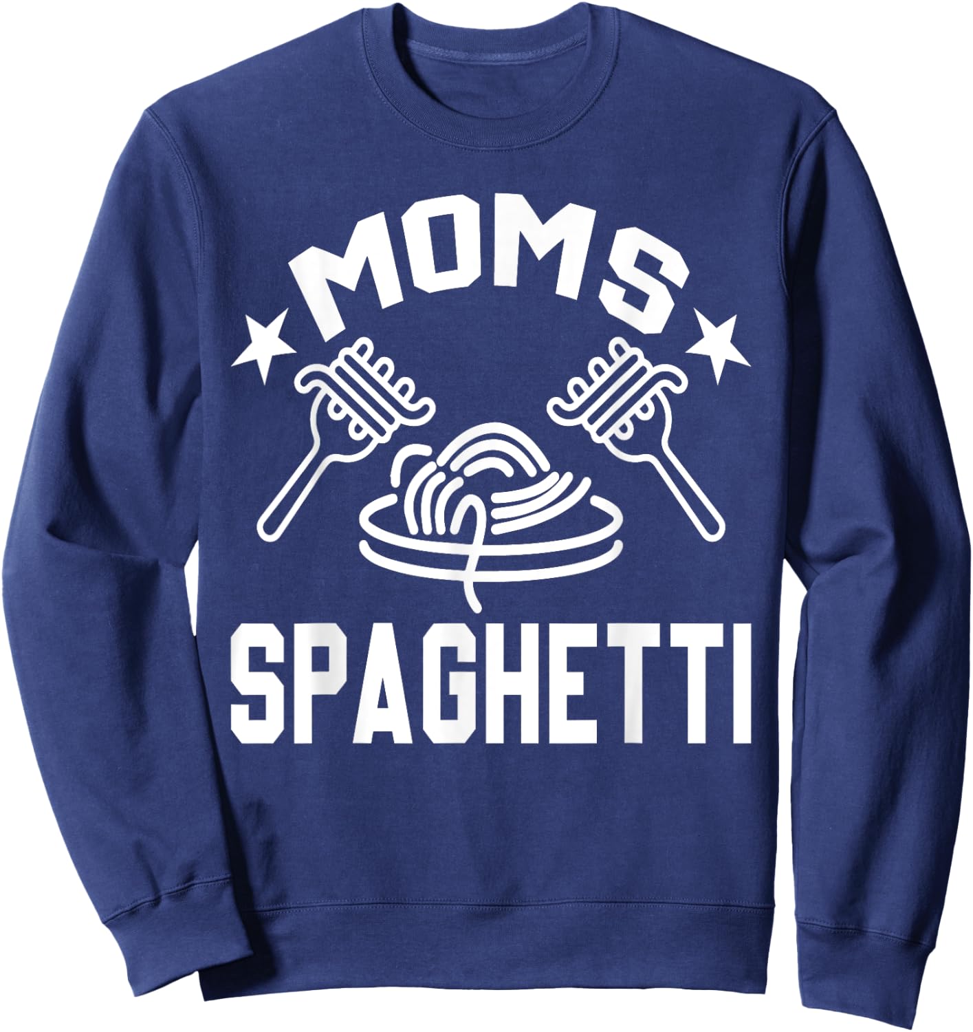 Mom's Spaghetti, Mother's Love To Pasta Lovers Women Sweatshirt - Sweatshirt | Navy