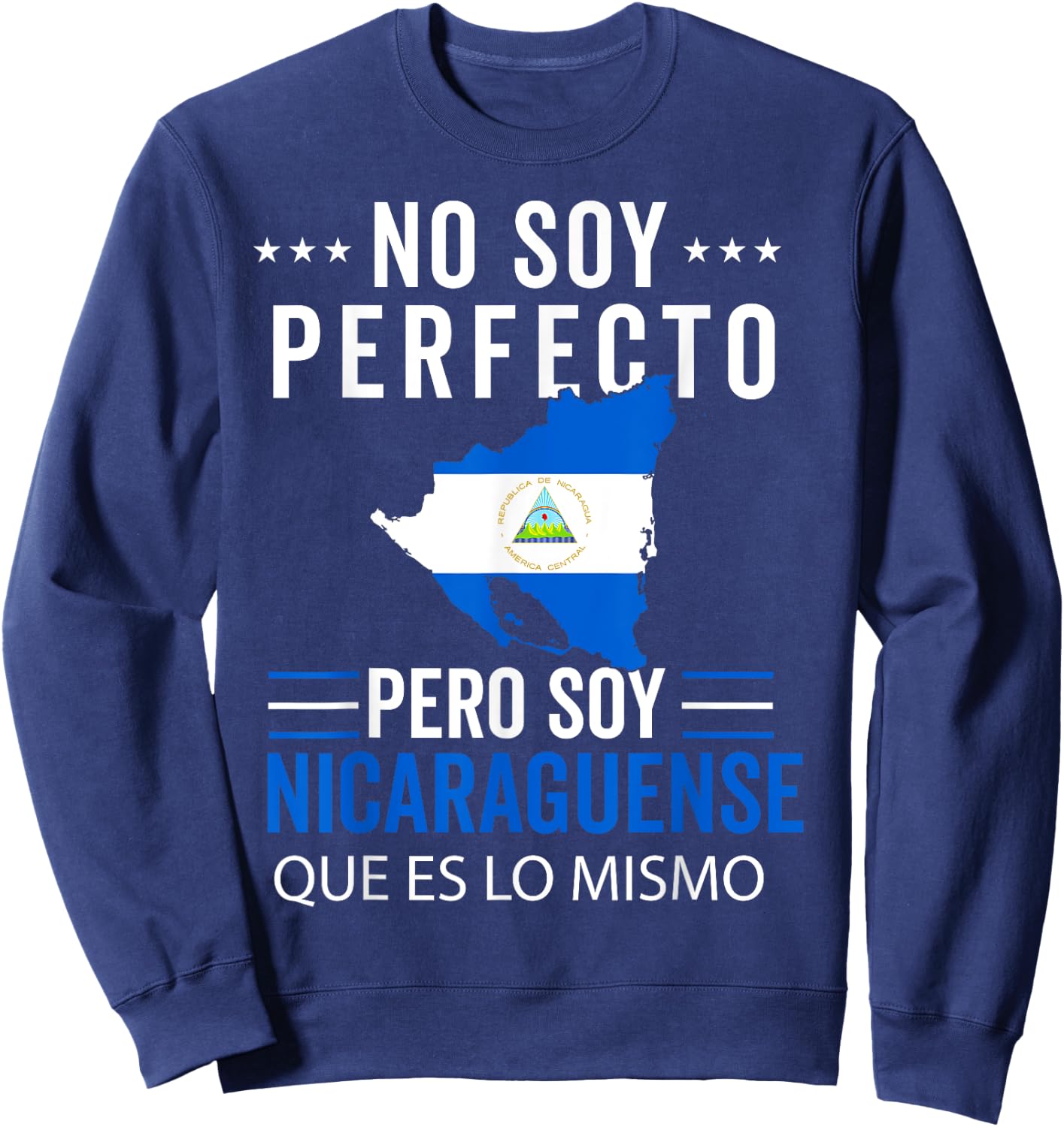 Nicaragua Flag Camiseta Nicaraguan Nicoya Men Hombre Nica Sweatshirt - Sweatshirt | Navy