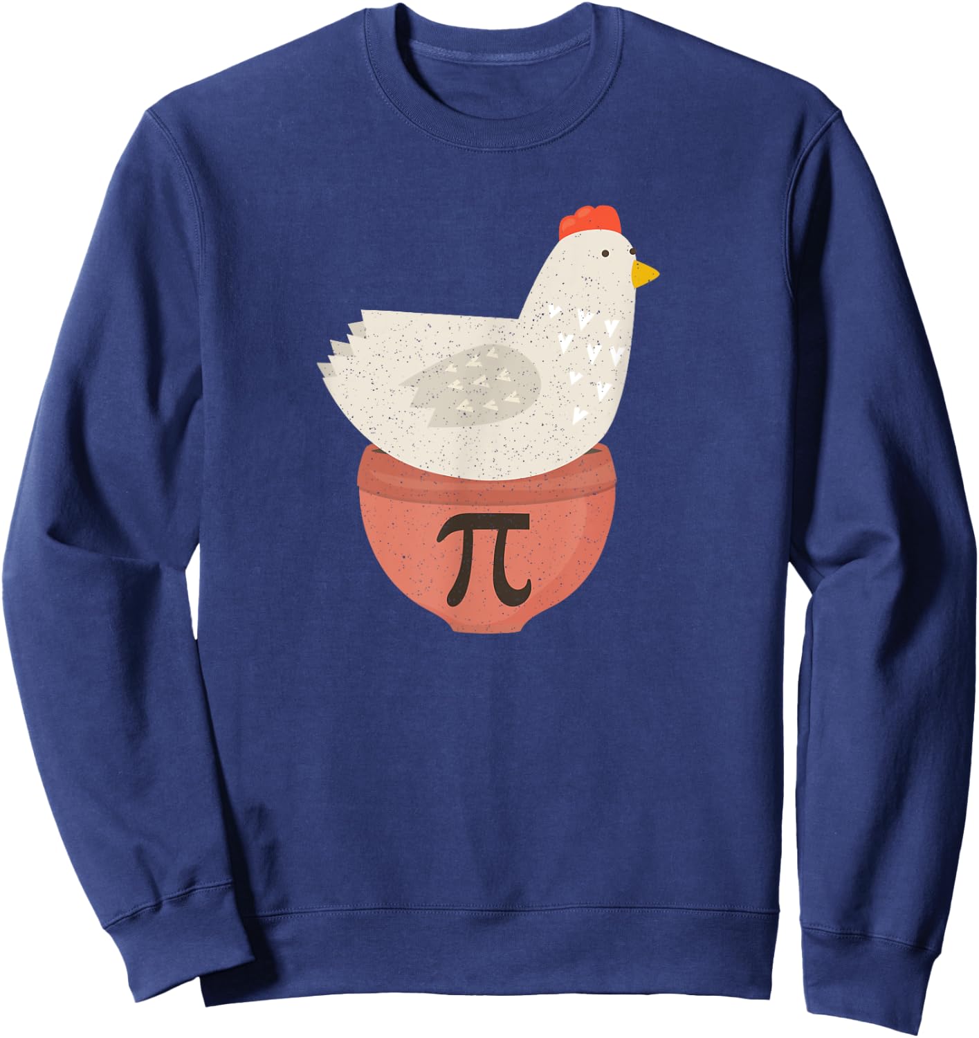 Happy Pi Day Funny Chicken Pot Pie 3.14 Science Math Teacher Sweatshirt - Sweatshirt | Navy
