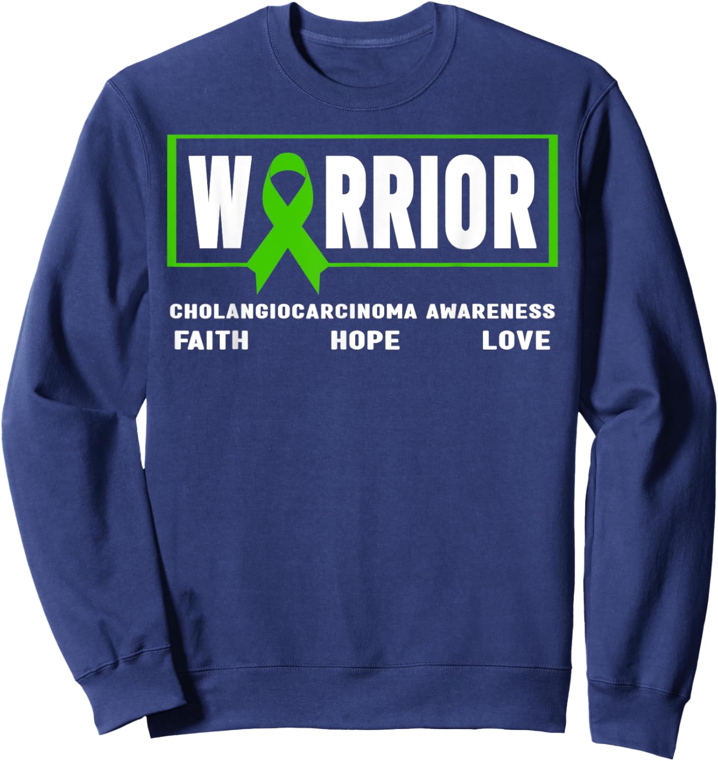 Cholangiocarcinoma Awareness - Cholangiocarcinoma Warrior Sweatshirt - Sweatshirt | Navy