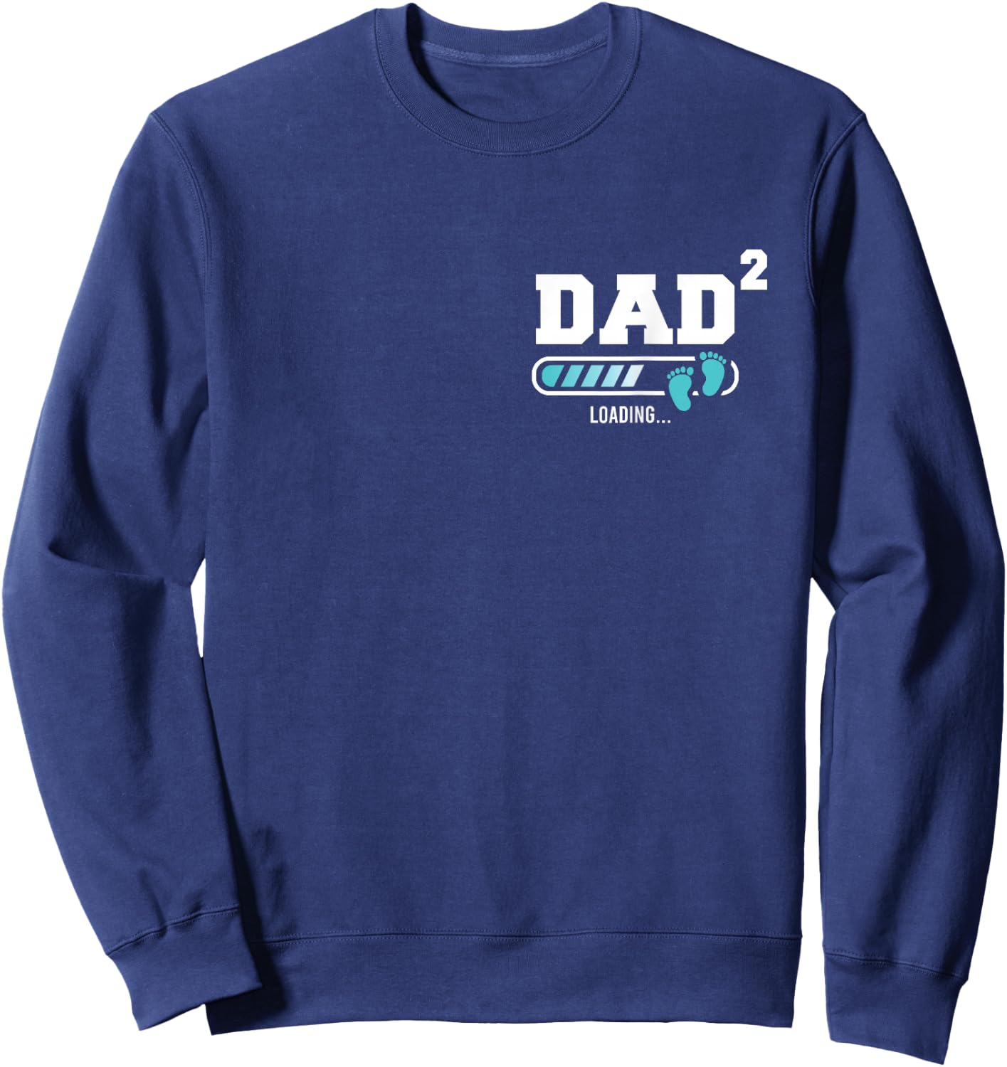 Dad 2 Second Time Dad Funny Dad Of Two Sweatshirt - Sweatshirt | Navy
