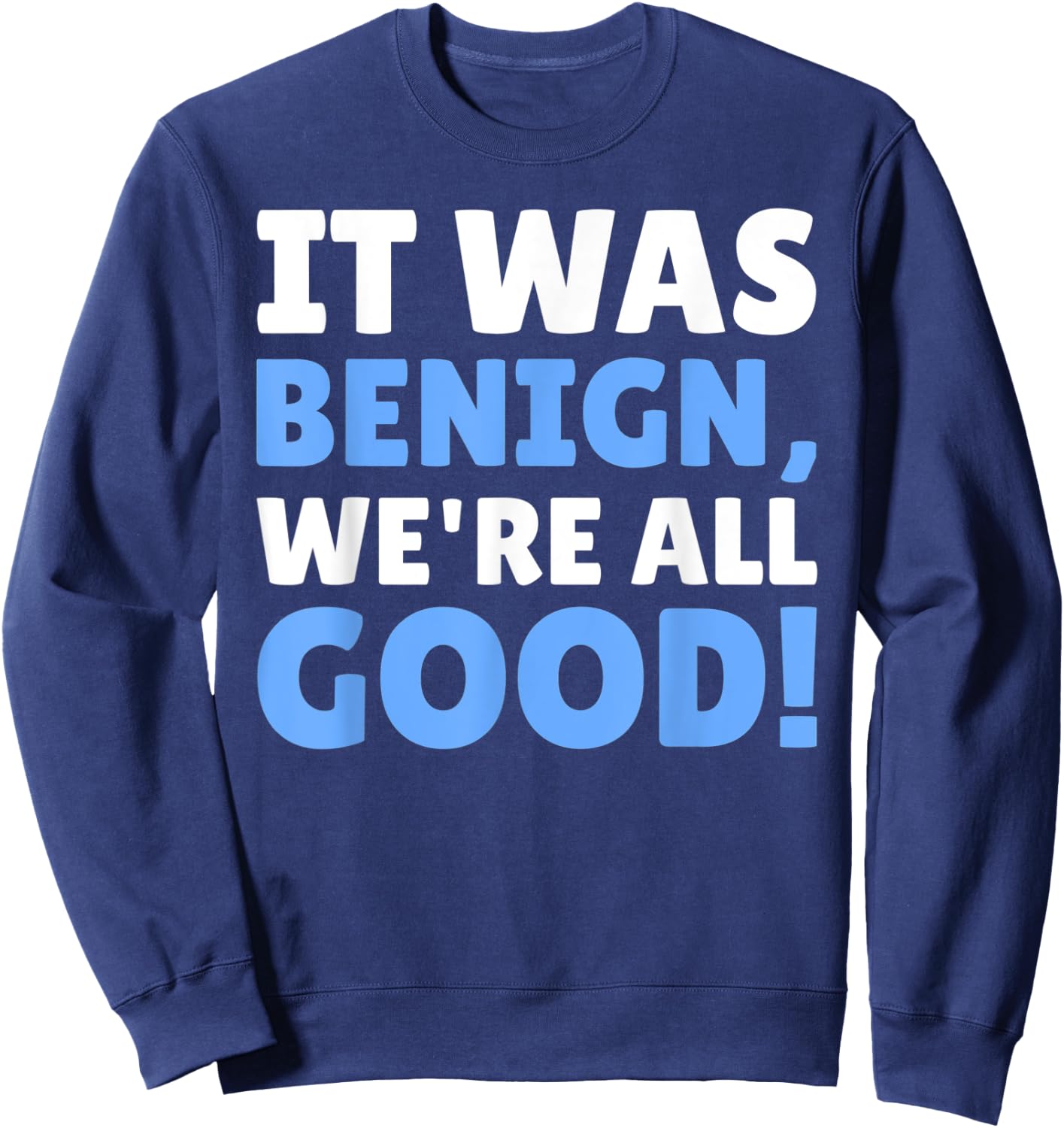 Funny Benign Tumor Sweatshirt - Sweatshirt | Navy