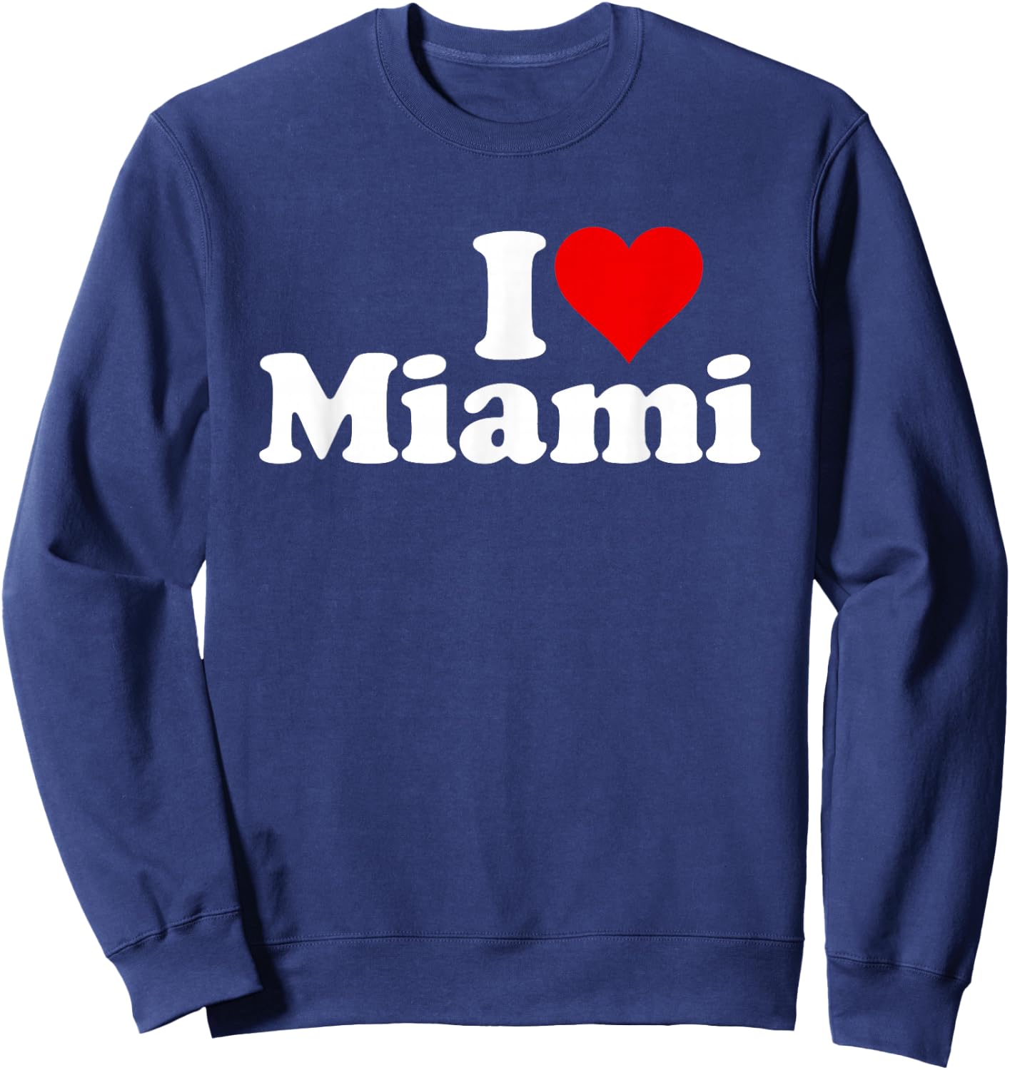 I Love Heart Miami Florida Sweatshirt - Sweatshirt | Navy
