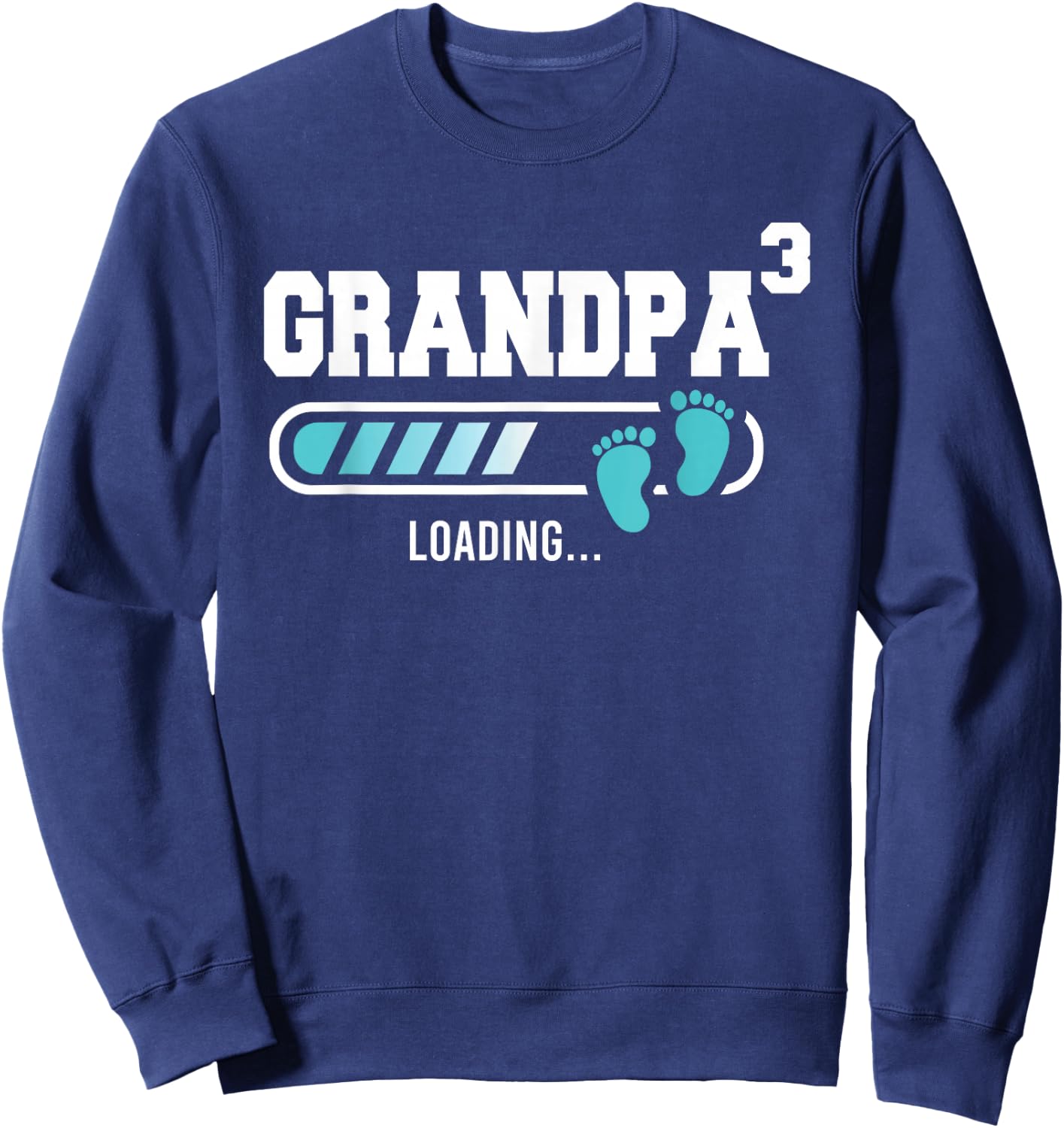 Grandpa 3 Third Time Grandpa Funny Grandpa Of Three Sweatshirt - Sweatshirt | Navy