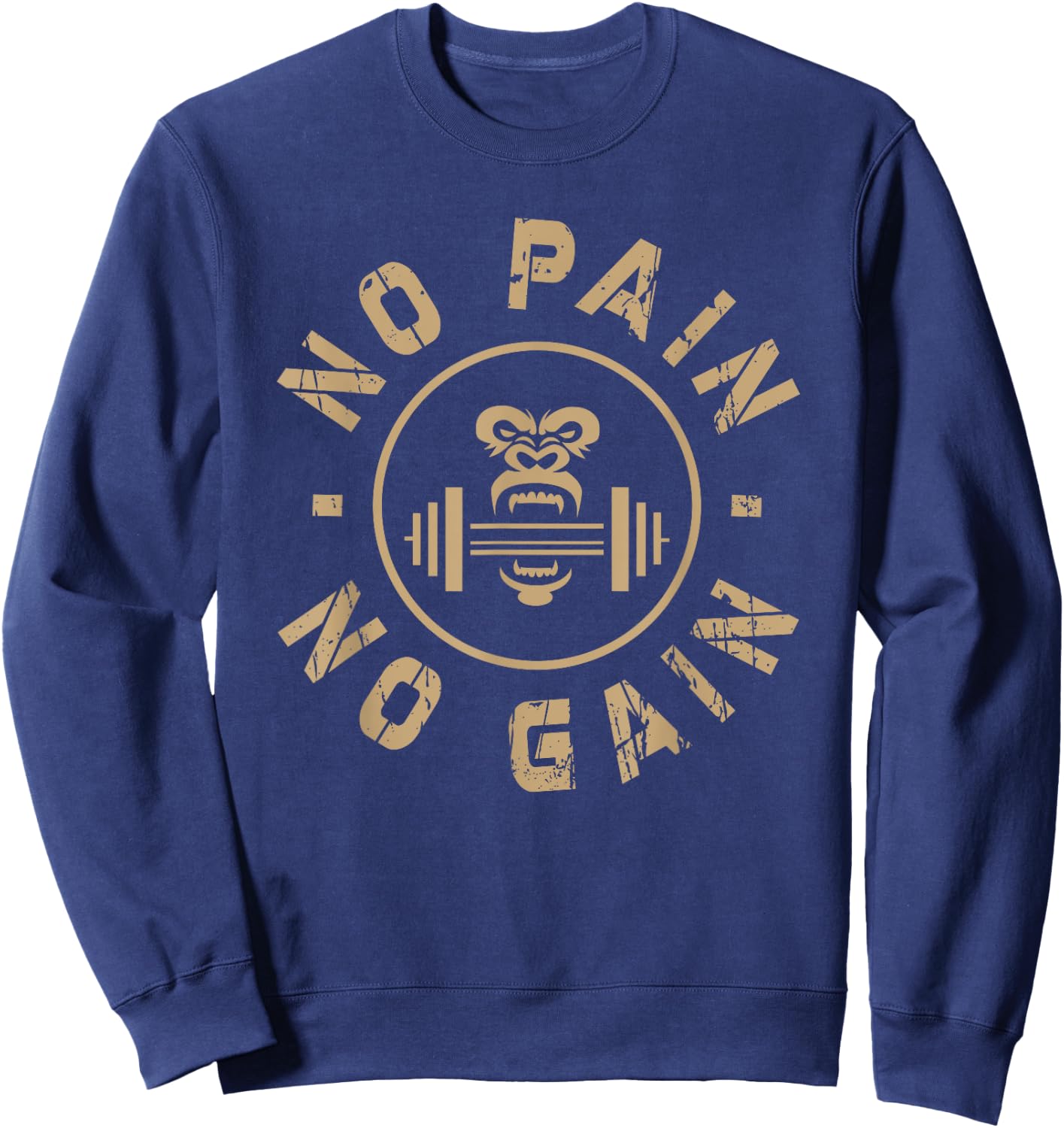 No Pain No Gain Motivational Bodybuilding Gym Workout Sweatshirt - Sweatshirt | Navy