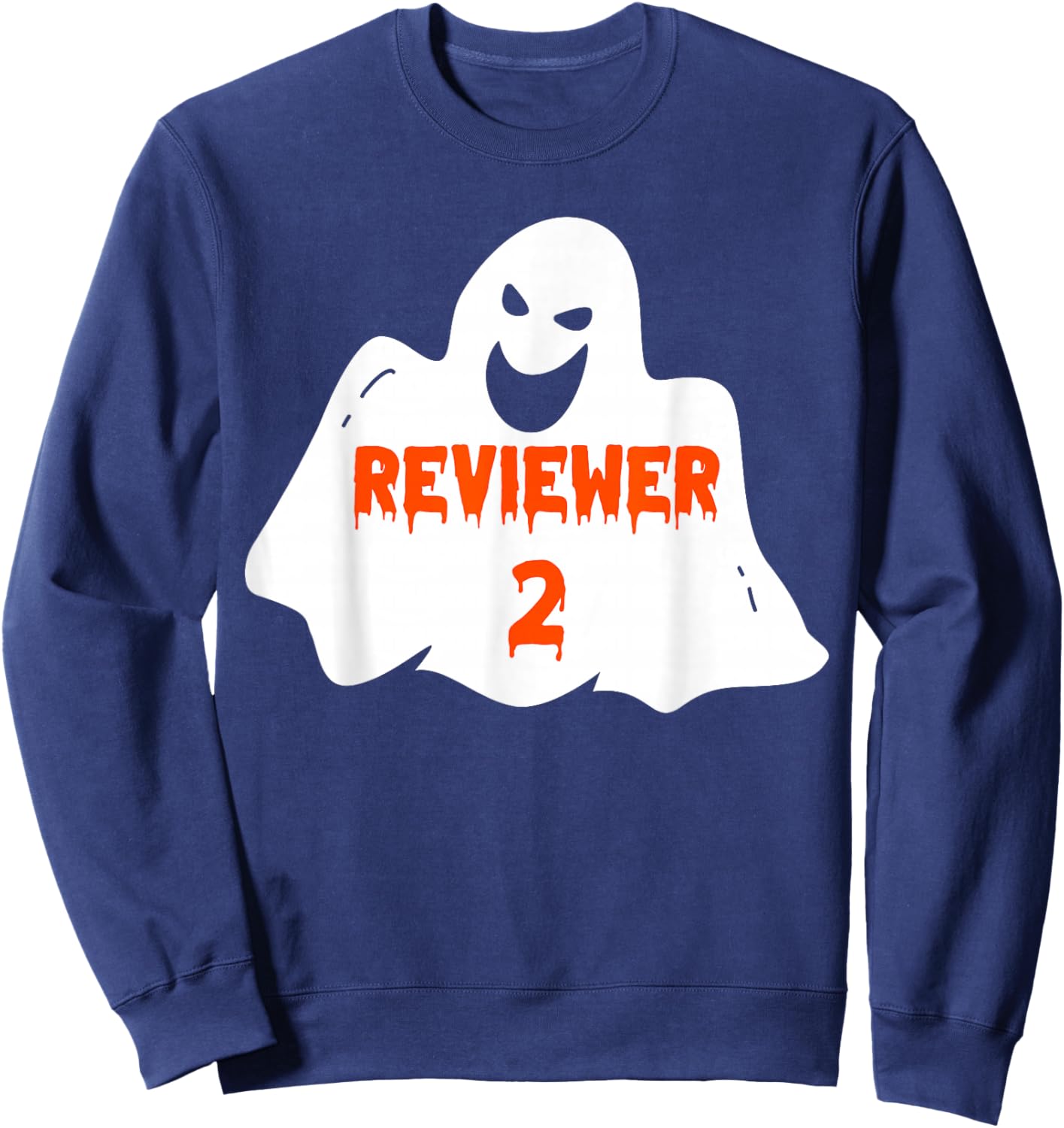 PhD Student Halloween Costume Reviewer 2 Dissertation Ghost Sweatshirt - Sweatshirt | Navy
