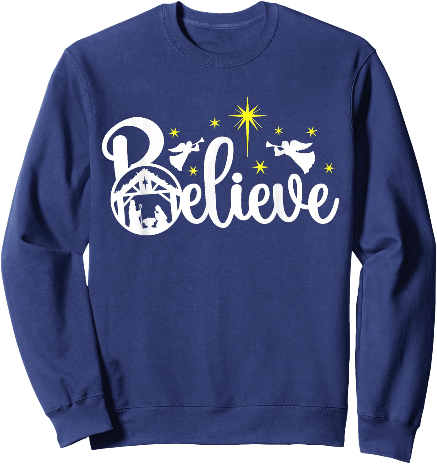Christian Christmas Believe Jesus Nativity Scene XMAS Faith Sweatshirt - Sweatshirt | Navy