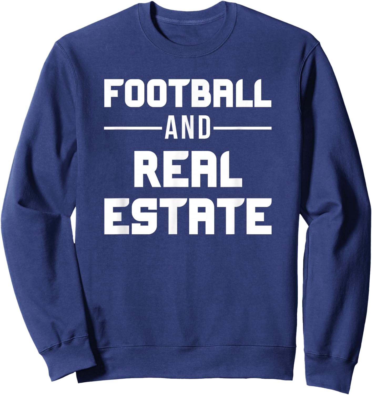 Football and Real Estate Agent Realtor Sweatshirt - Sweatshirt | Navy