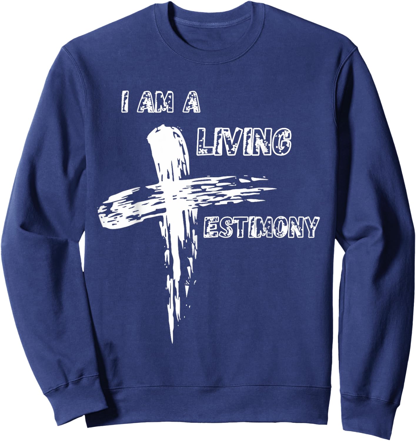 Christian Cross of Jesus I Am A Living Testimony Graphic Sweatshirt - Sweatshirt | Navy