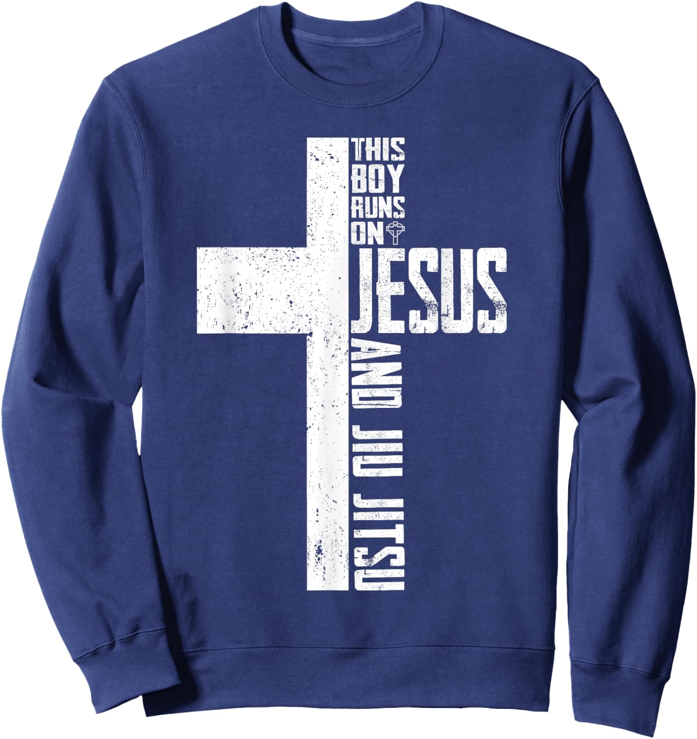 This Boy Runs On Jesus And Jiu Jitsu Christian Sweatshirt - Sweatshirt | Navy