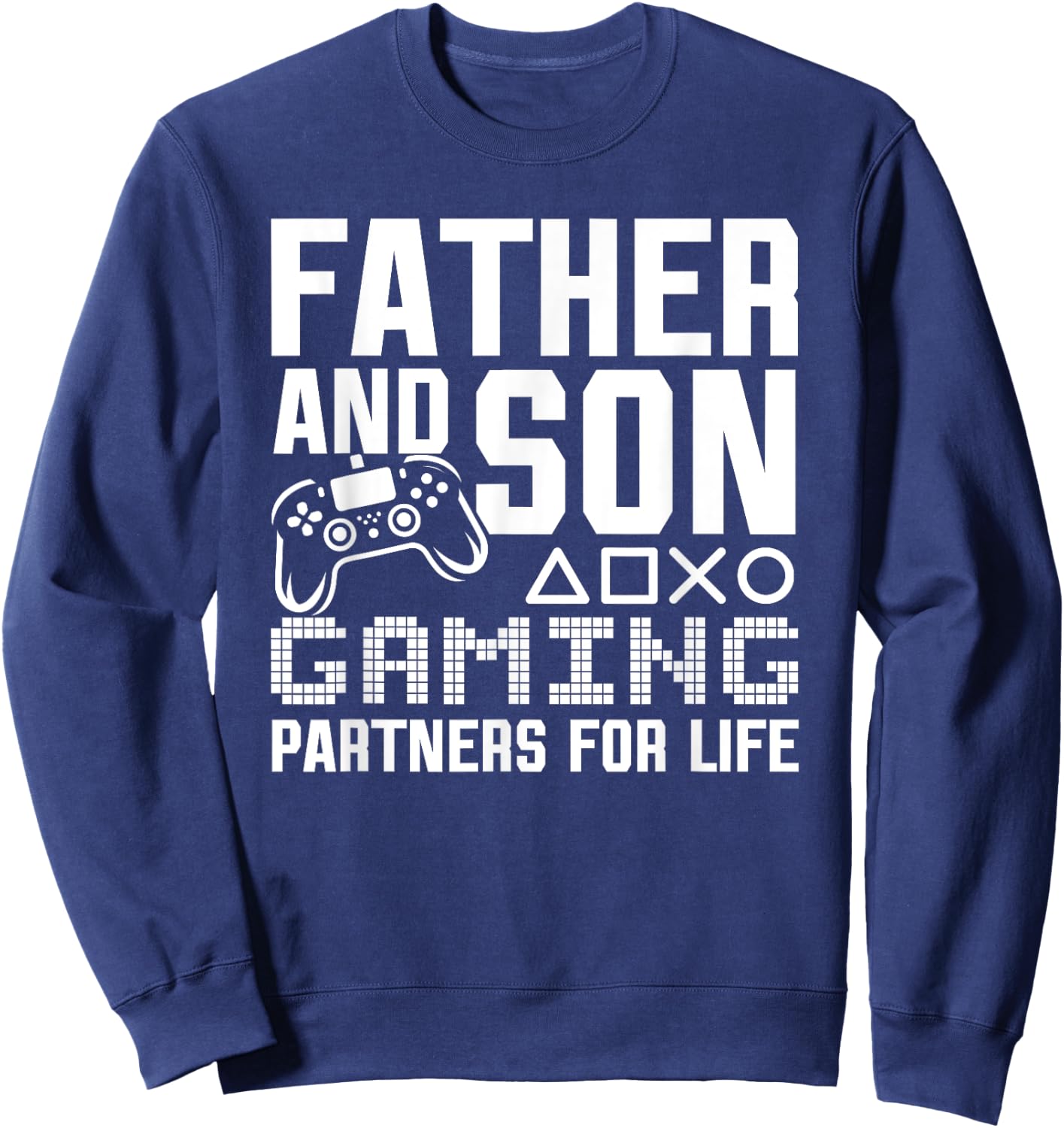 Father And Son Gaming Partners For Life Funny Gamer Matching Sweatshirt - Sweatshirt | Navy