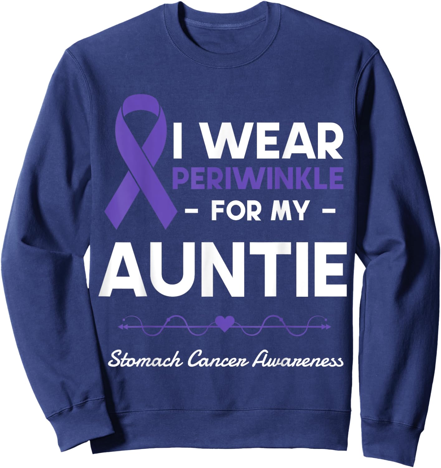 I Wear Periwinkle For My Auntie Stomach Cancer Awareness Sweatshirt - Sweatshirt | Navy