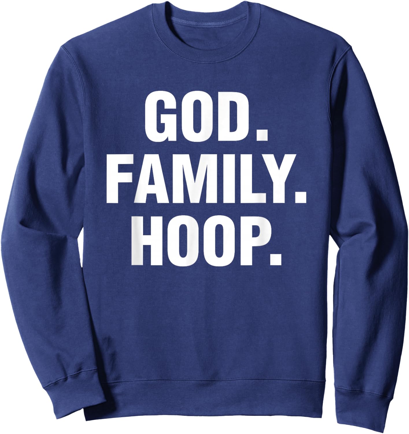 God Family Hoop Gift , Women, Adult, Girls, Boys Sweatshirt - Sweatshirt | Navy