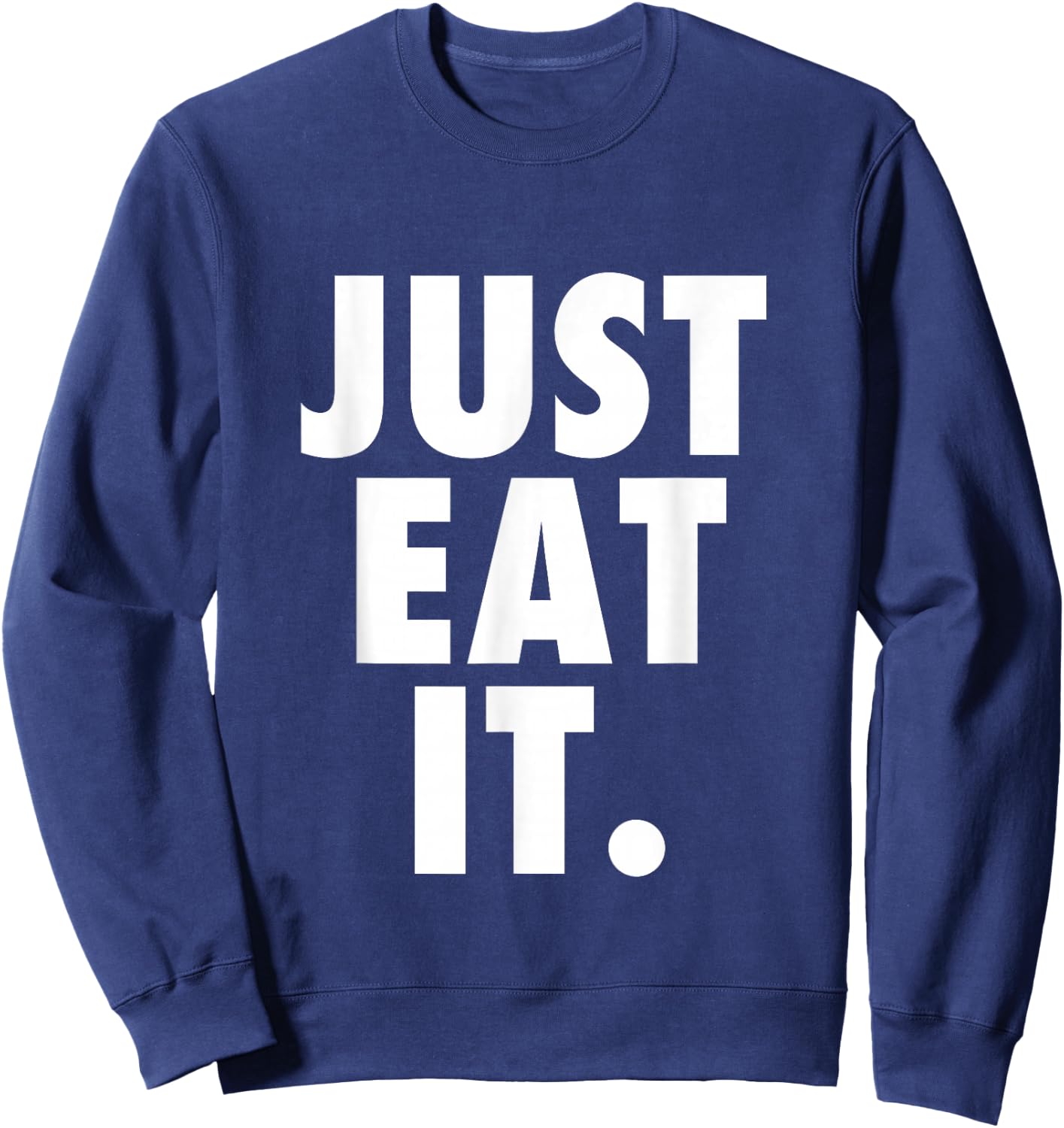 Just Eat It. Sweatshirt - Sweatshirt | Navy