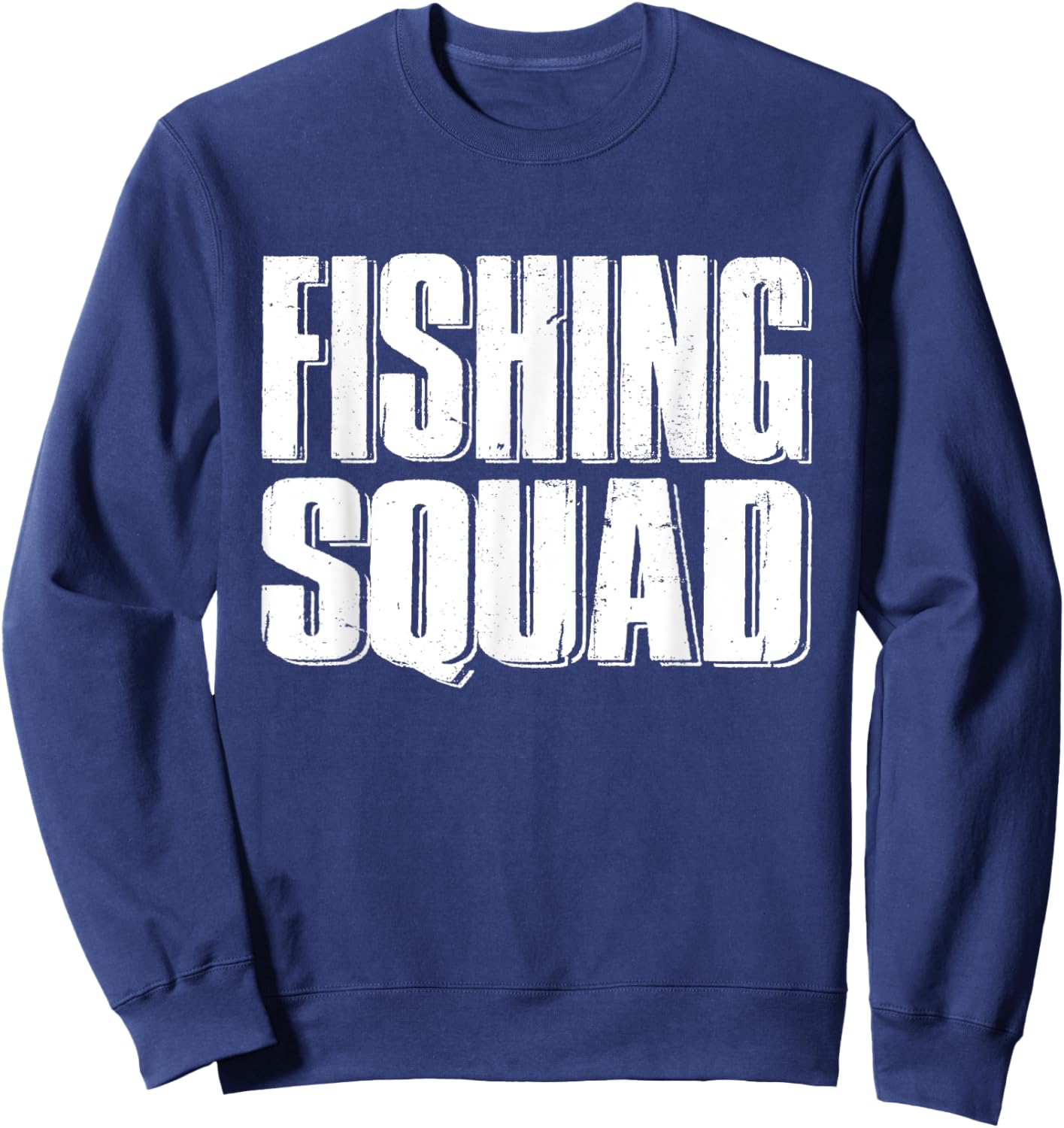 Fishing Squad Funny Fisherman Team Aquatic Adventure Outfit Sweatshirt - Sweatshirt | Navy