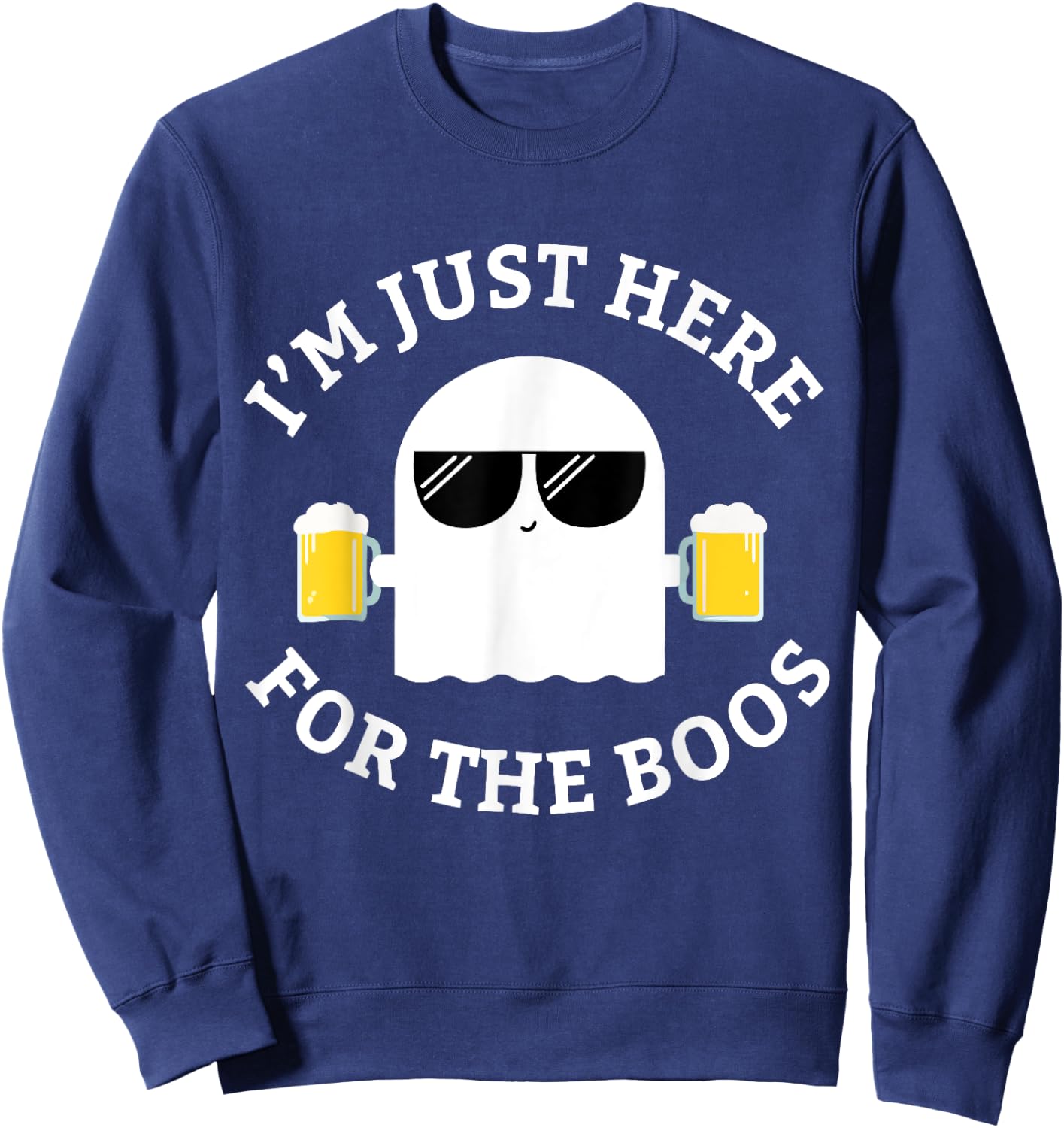 I'm Just Here For The Boos Funny Boo Ghost Halloween Sweatshirt - Sweatshirt | Navy