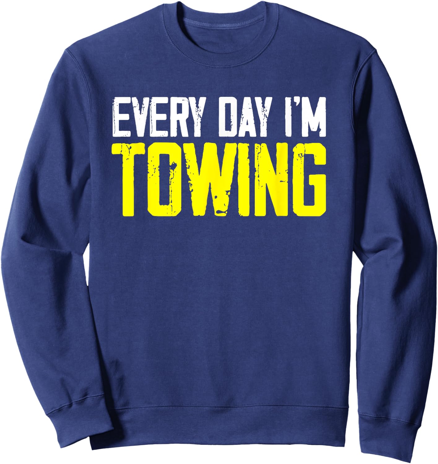 Vehicle Towing Tow Trucker Thin Yellow Line Tow Truck Driver Sweatshirt - Sweatshirt | Navy