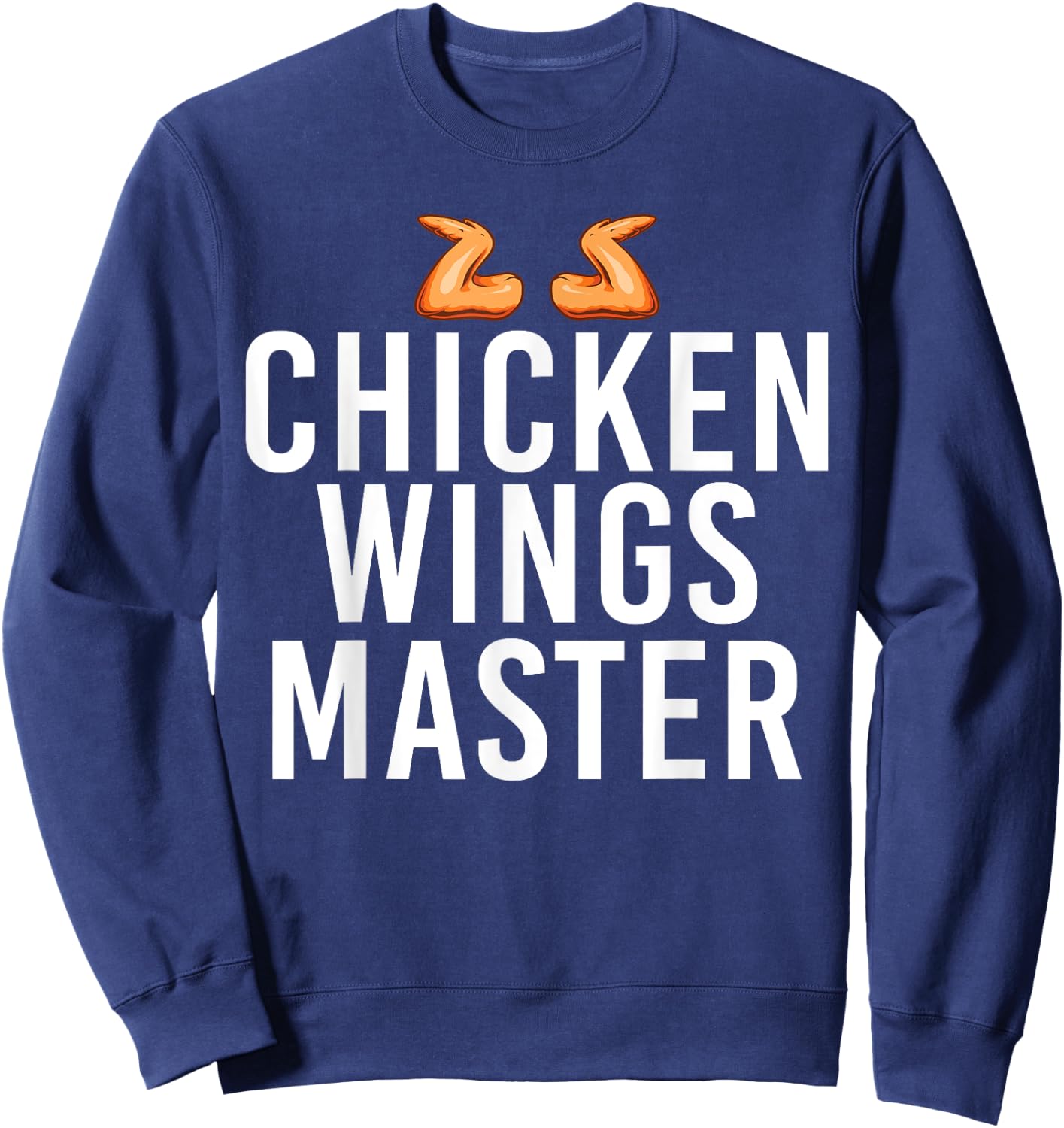 Chicken Wings Master Sweatshirt - Sweatshirt | Navy