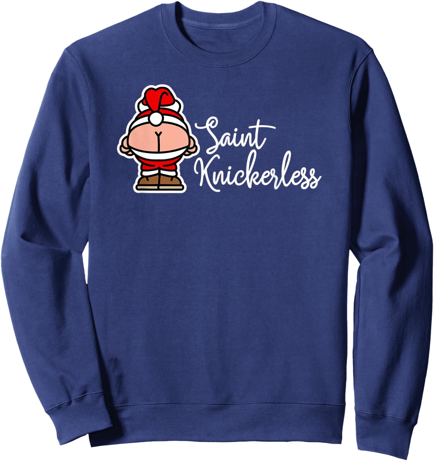 St. Knickerless funny mooning Santa Claus Christmas puns Sweatshirt - Sweatshirt | Navy