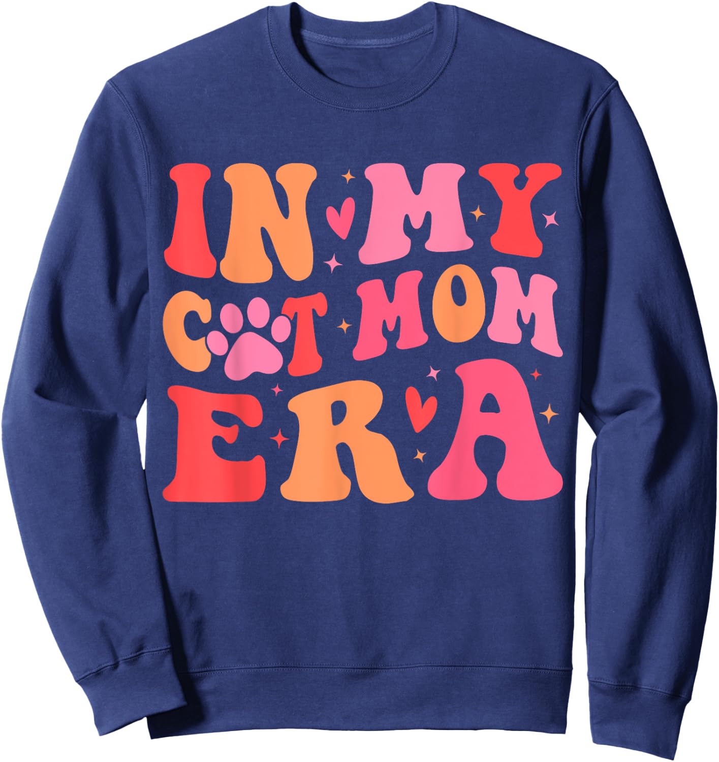 In My Cat Mom Era Groovy Cats Lover Cute Cat Mom Sweatshirt - Sweatshirt | Navy