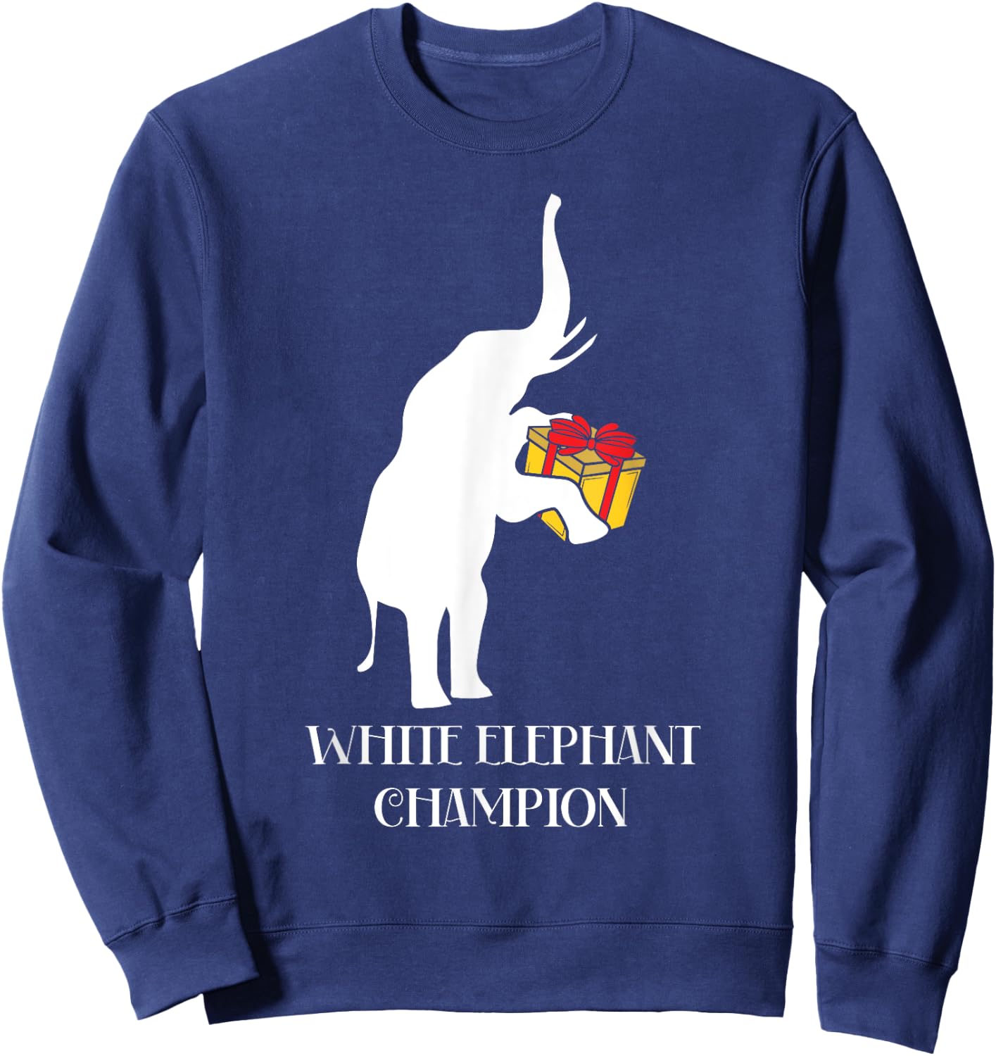 White Elephant Champion Gag Gift Exchange Christmas Funny Sweatshirt - Sweatshirt | Navy