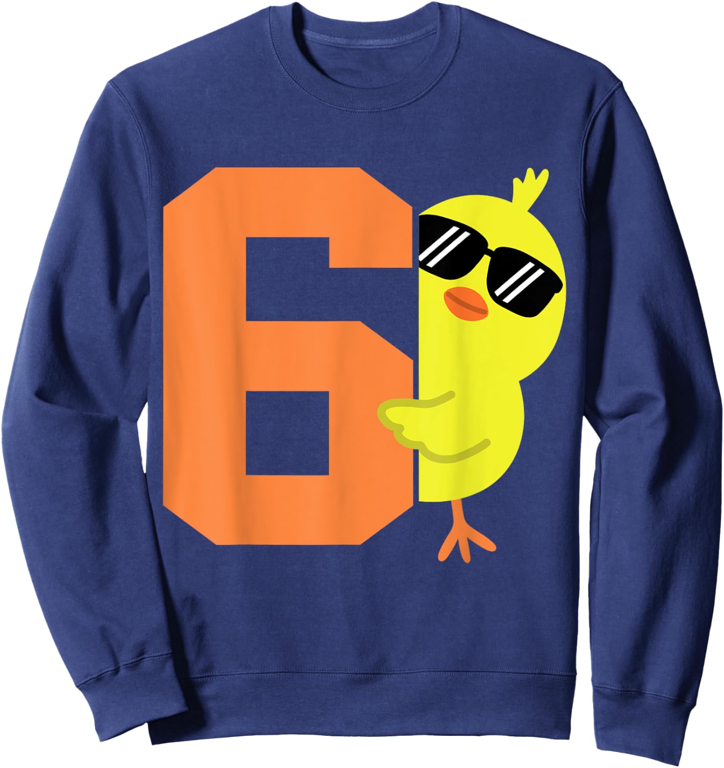Kids 6th Birthday Chicken Themed Cute 6 Year Old Boys Chick Sweatshirt - Sweatshirt | Navy